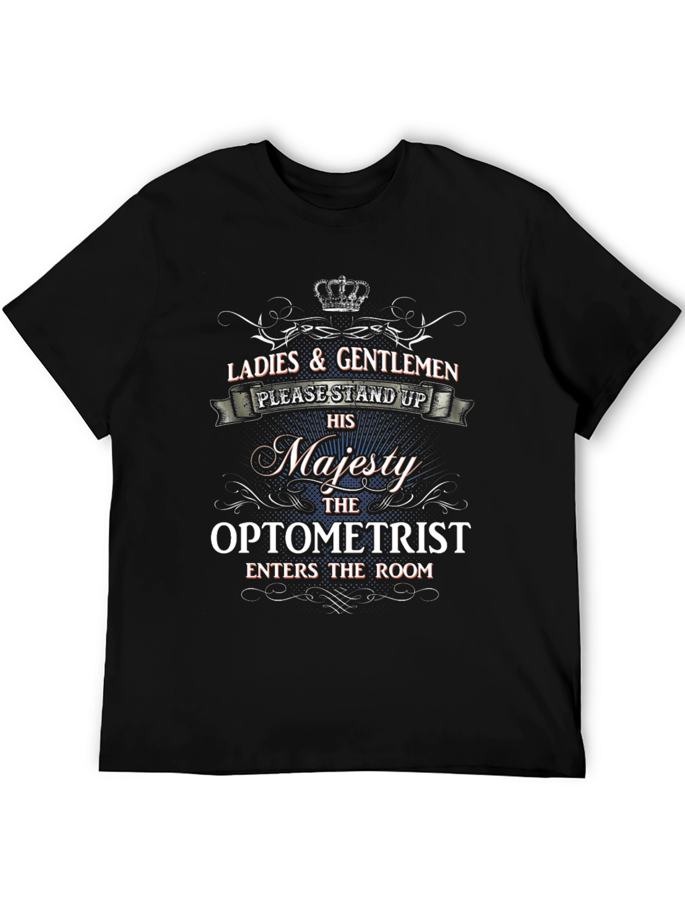 Black Optometrist His Majesty T-Shirt - Funny Gift view 5