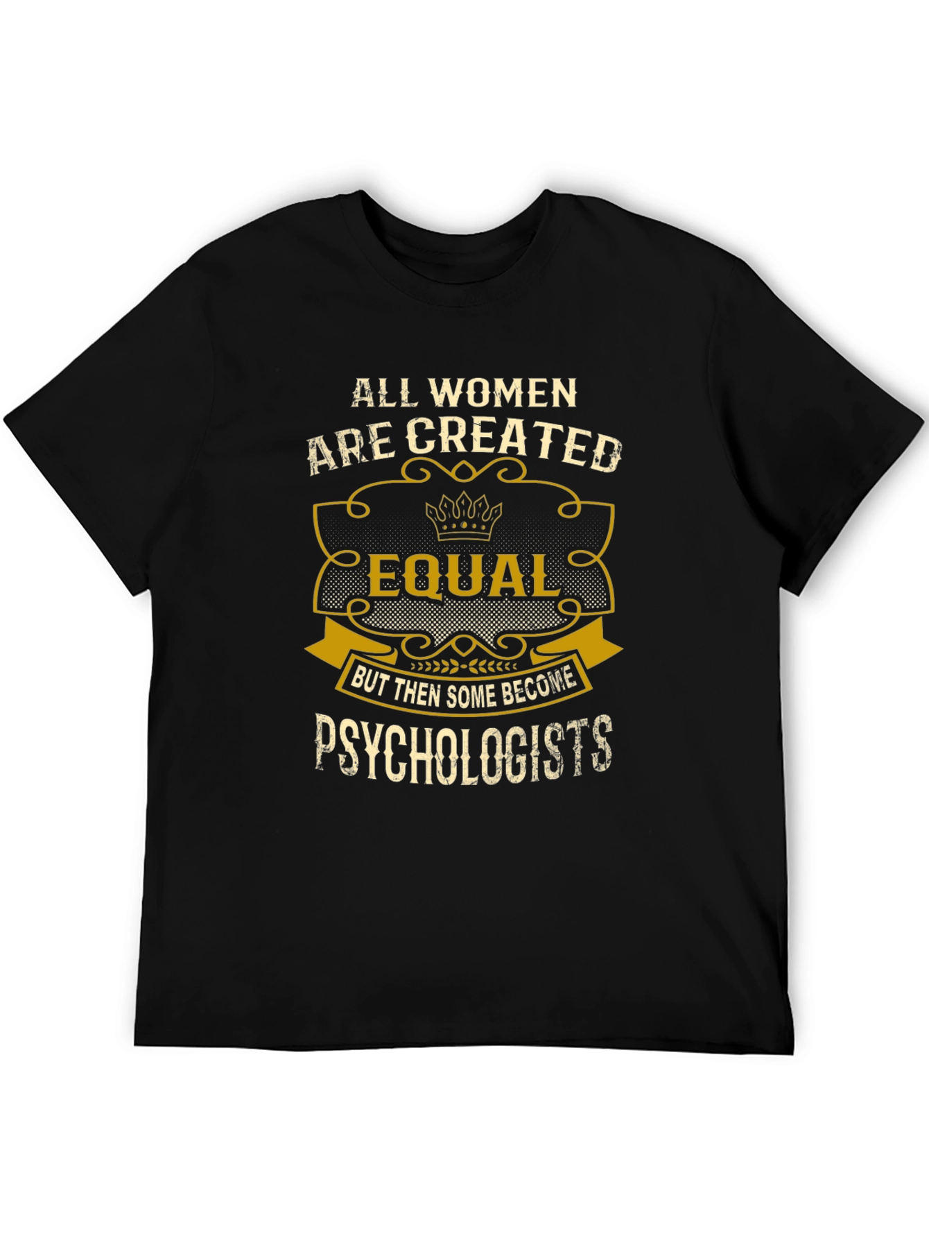 Black Psychologist Women's T-Shirt: All Women Are Created Equal view 5