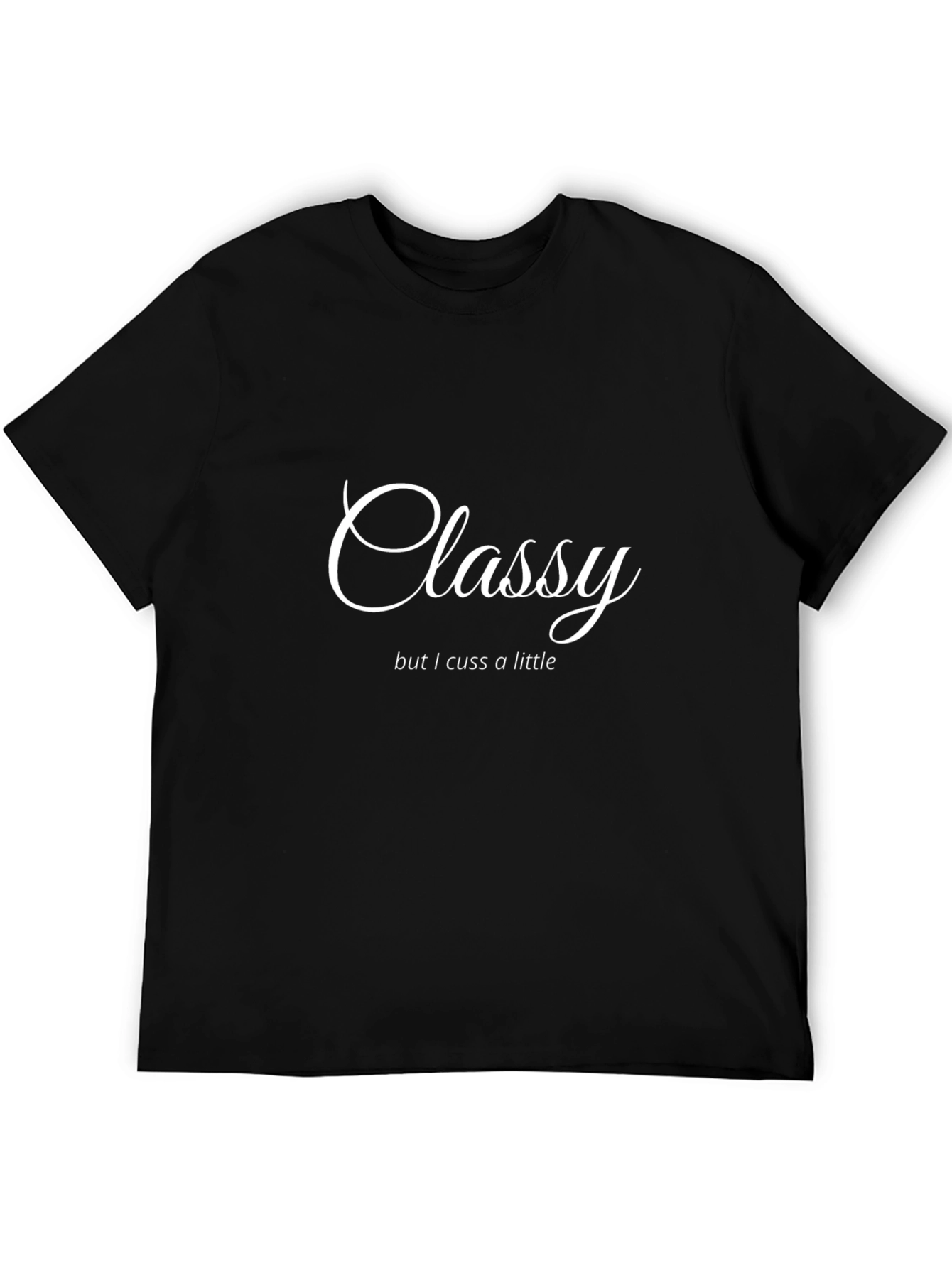 Black Classy But Cuss A Little T-Shirt view 5