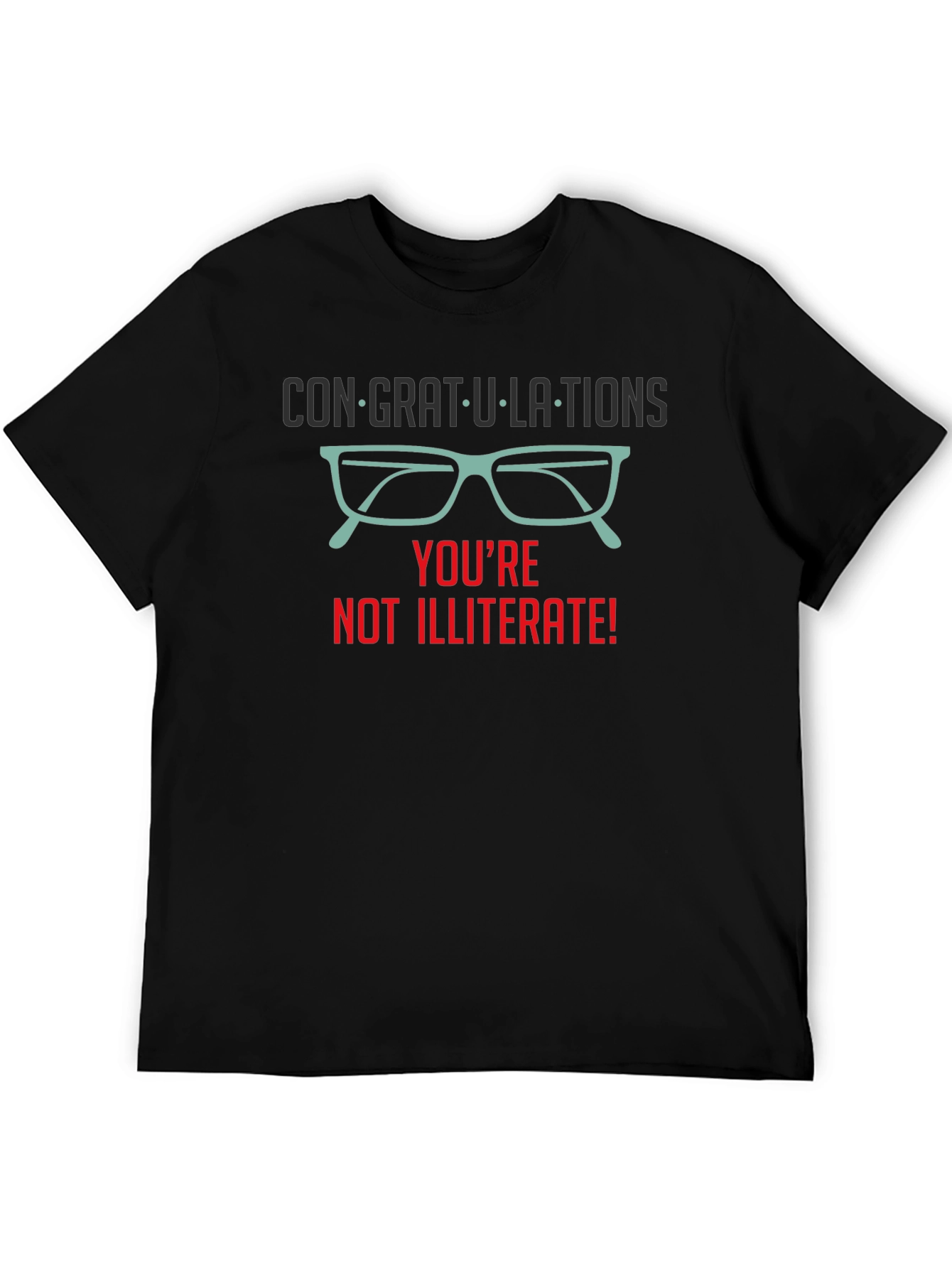 Black Congrats! You're Not Illiterate T-Shirt view 5