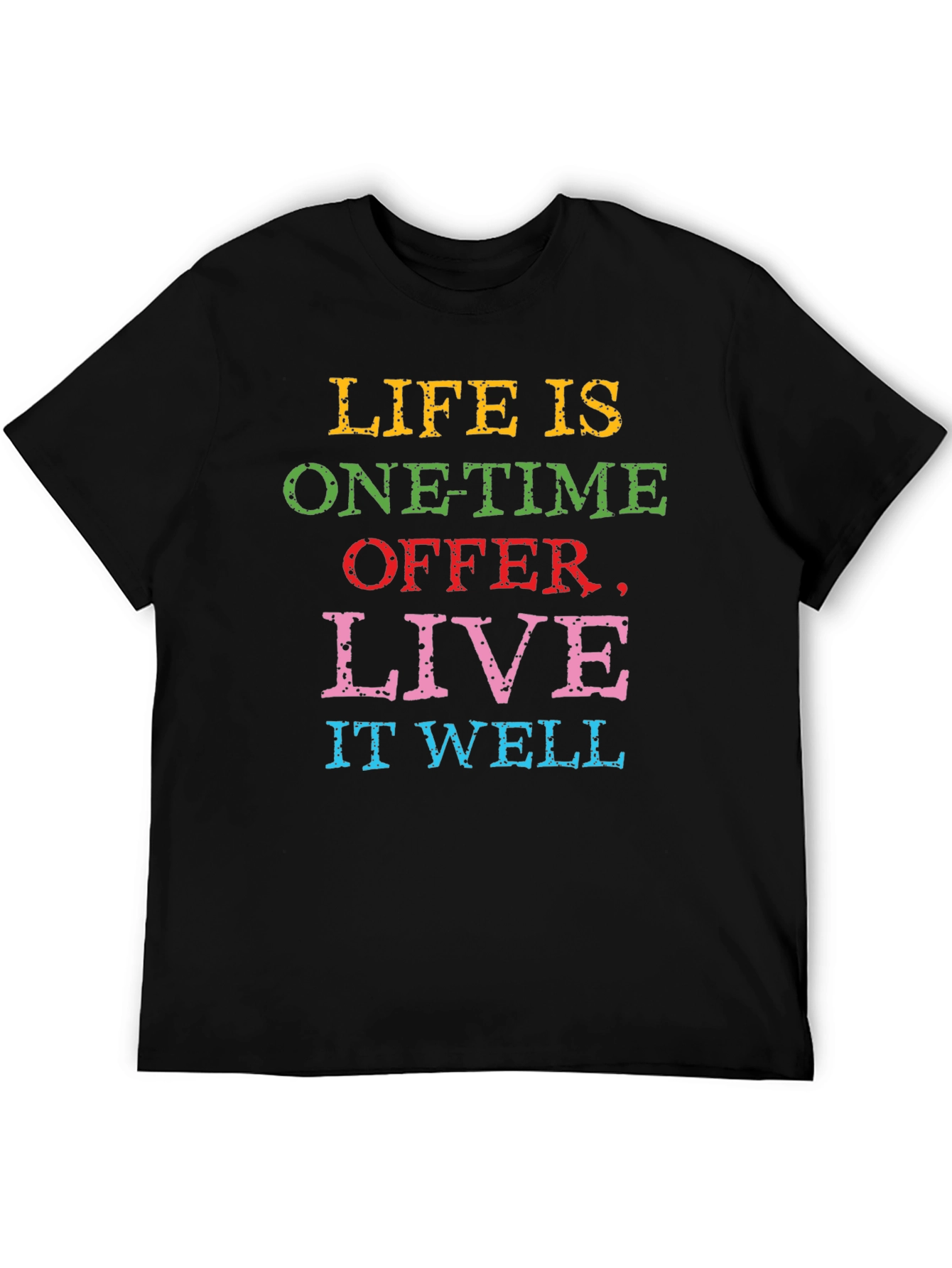 Black Life is One-Time Offer Slogan T-Shirt view 5
