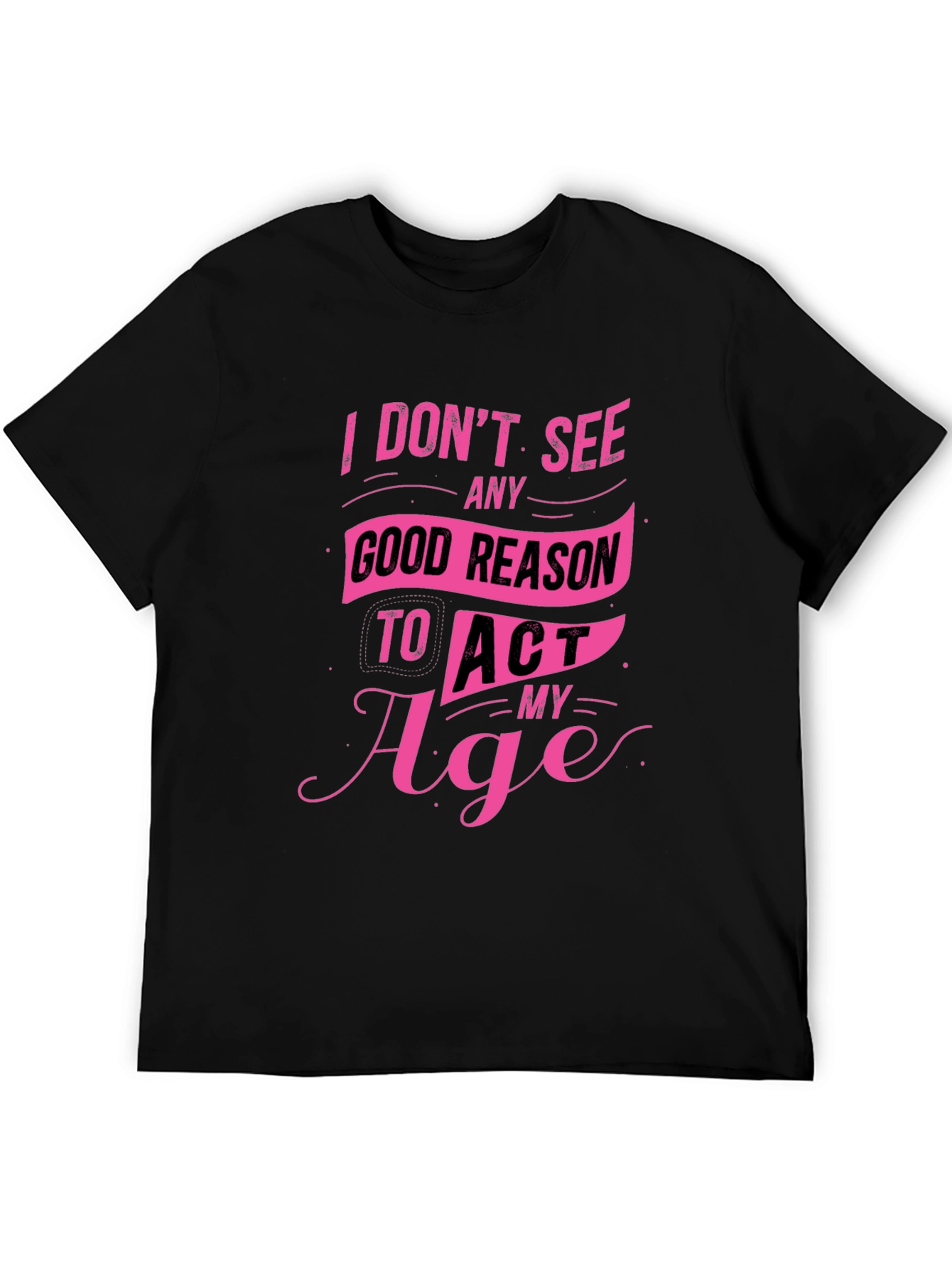 Black Funny Pink Graphic Tee - I Don't See Any Good Reason view 5