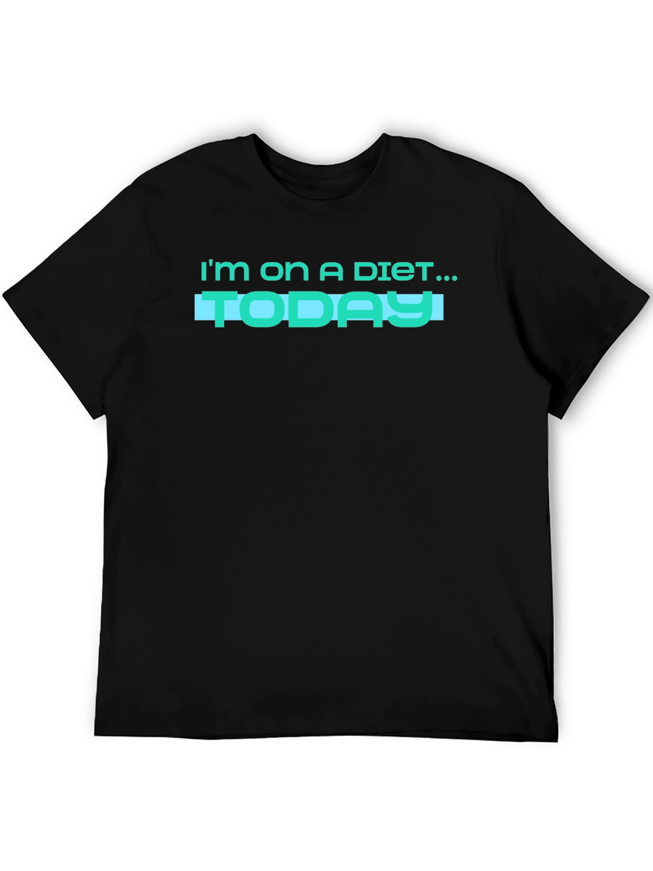 Black I'm on a Diet... Today! Funny Graphic T-Shirt view 5