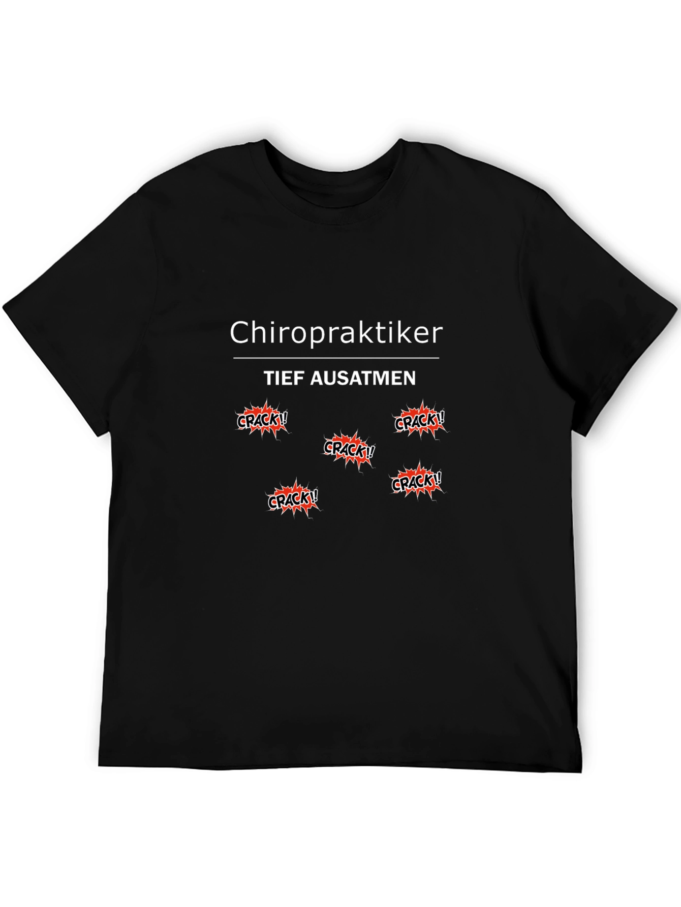 Black Chiropraktiker T-Shirt - Tief Ausatmen Crack! view 5