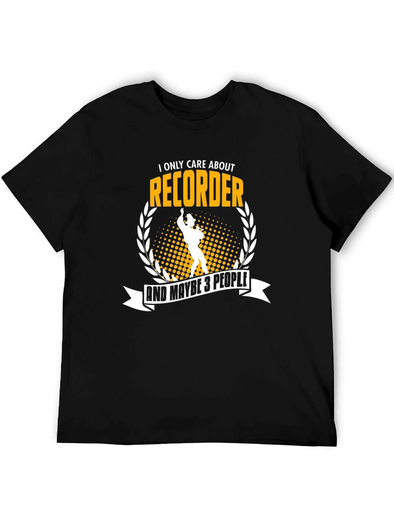 Black Recorder Player T-Shirt - I Only Care About Recorder view 5