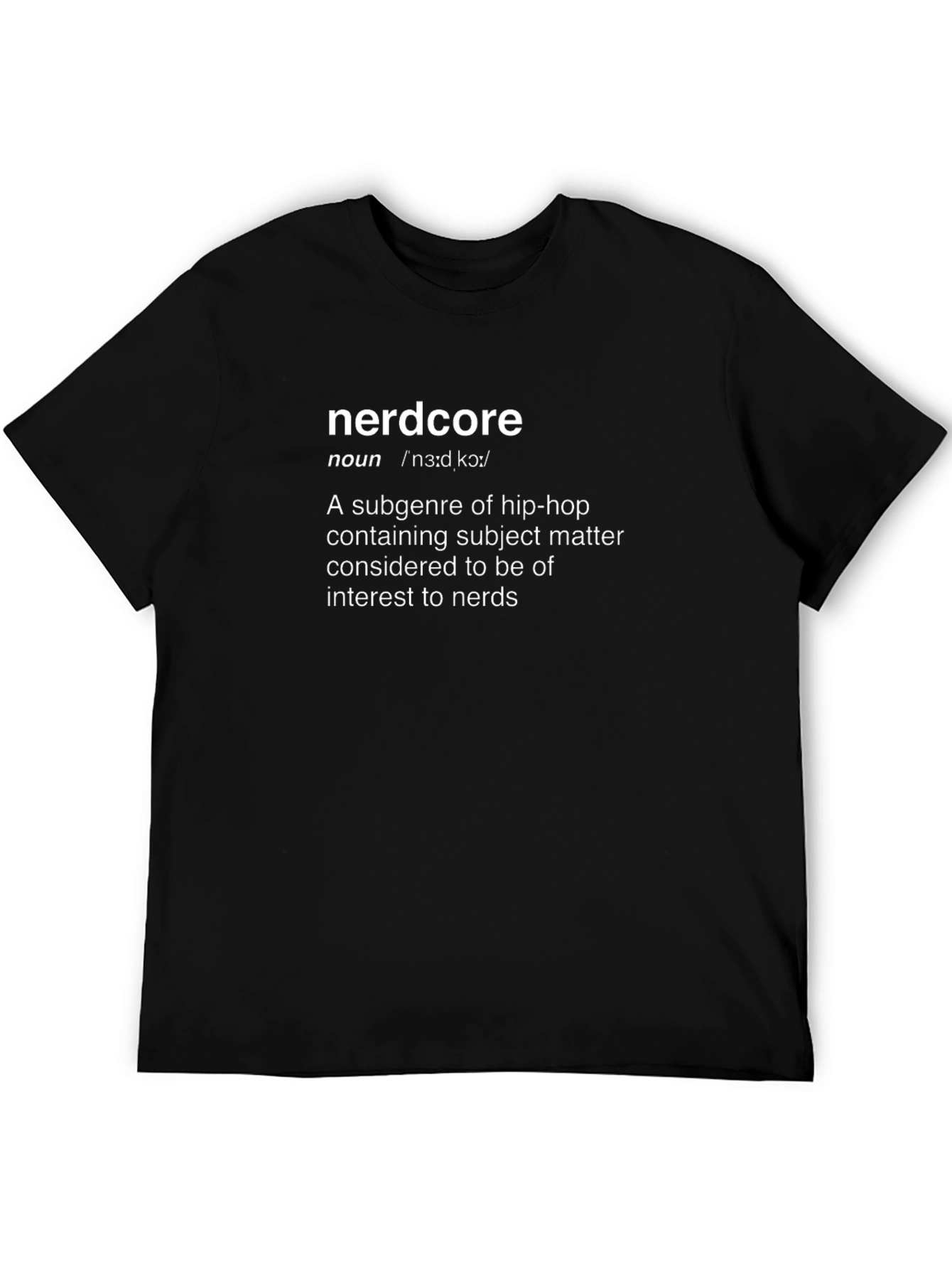 Black Nerdcore Definition T-Shirt - Hip Hop Subgenre view 5