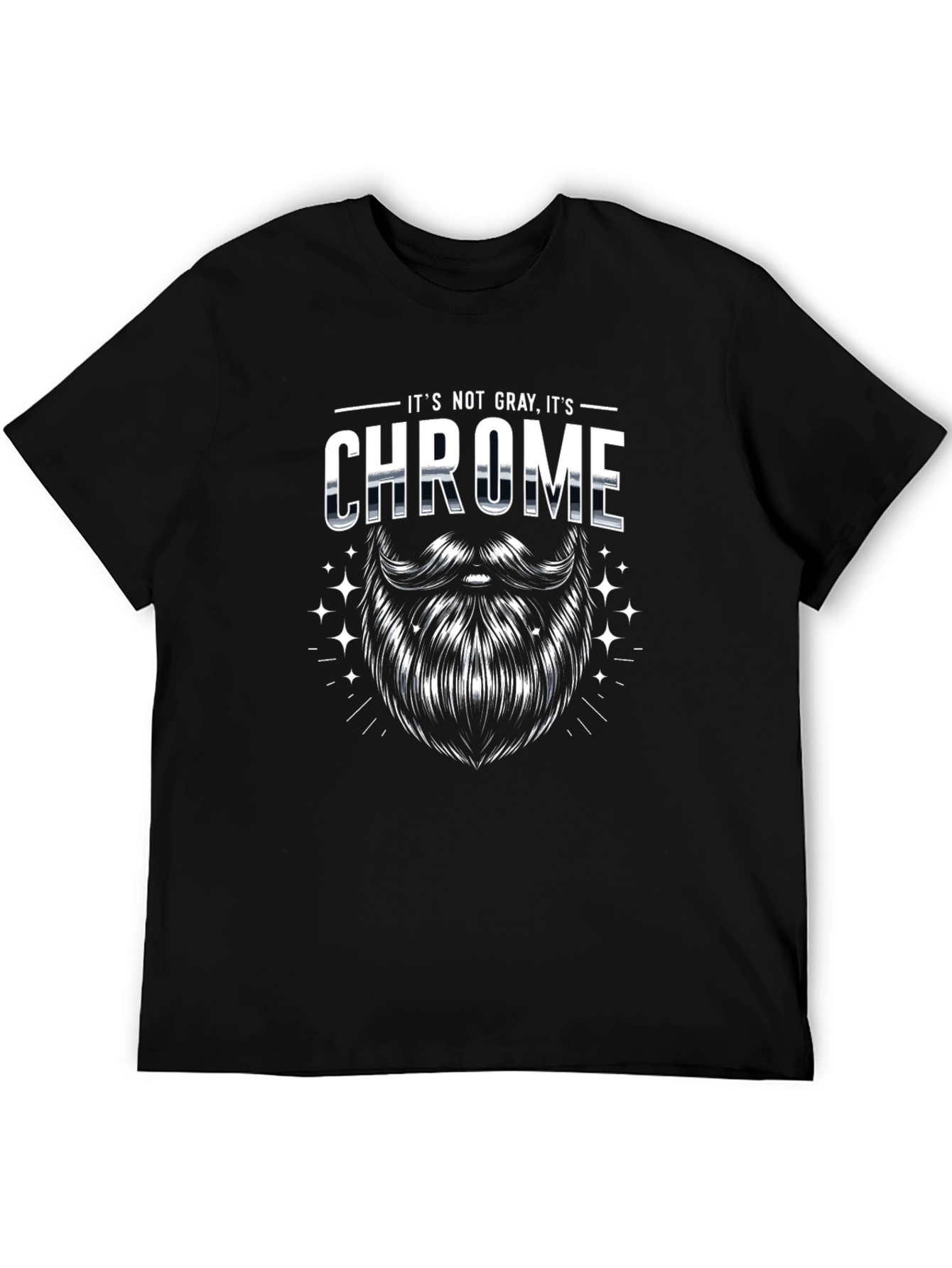 Black It's Not Gray, It's Chrome - Men's Graphic T-Shirt view 5