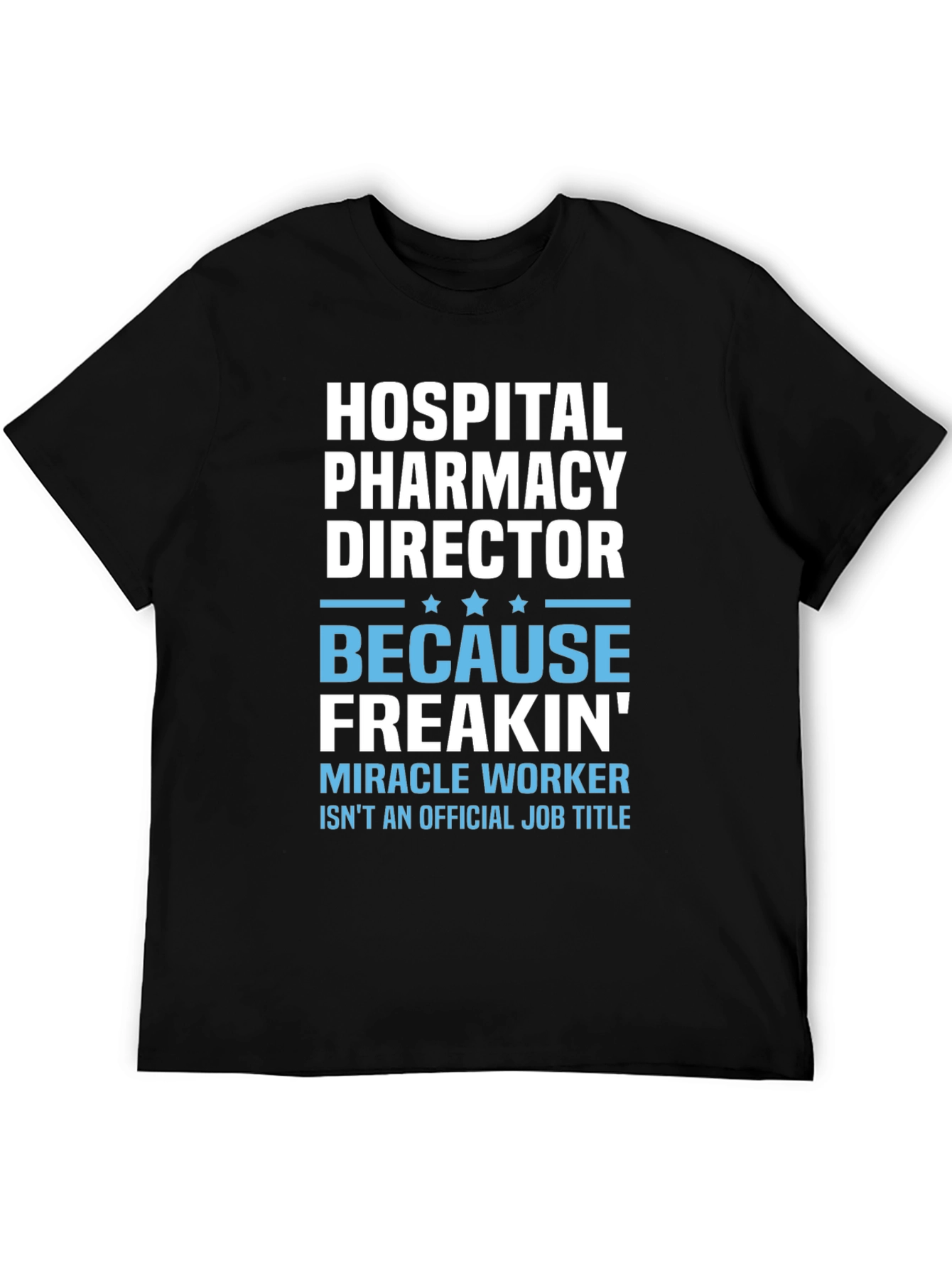 Hospital Pharmacy Director T-Shirt - 5