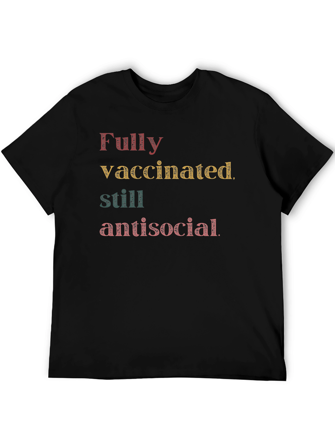 Black Fully Vaccinated Still Antisocial Graphic T-Shirt view 5