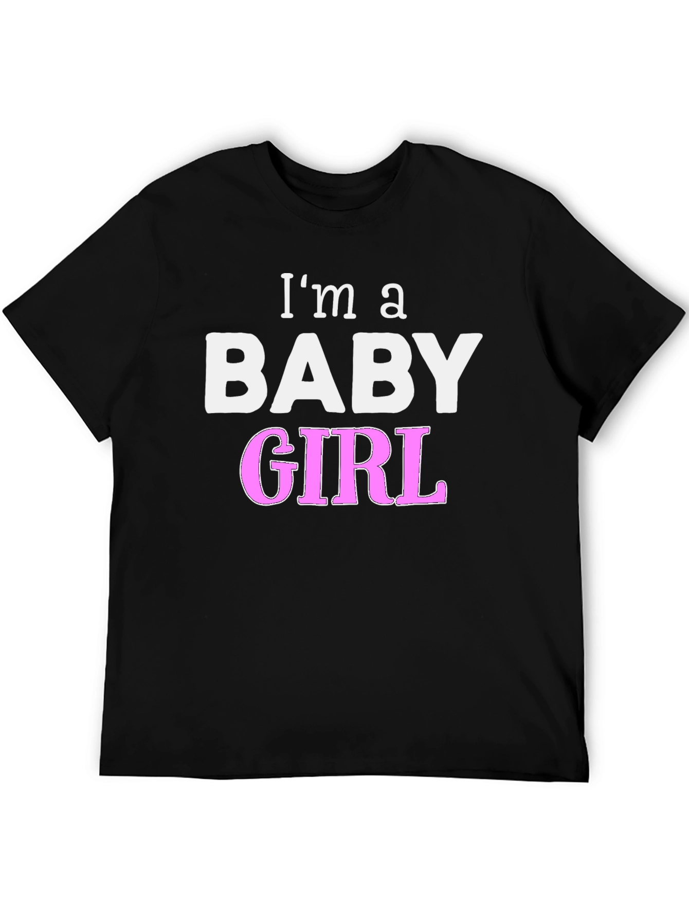 Black I'm a Baby Girl Novelty T-Shirt view 5
