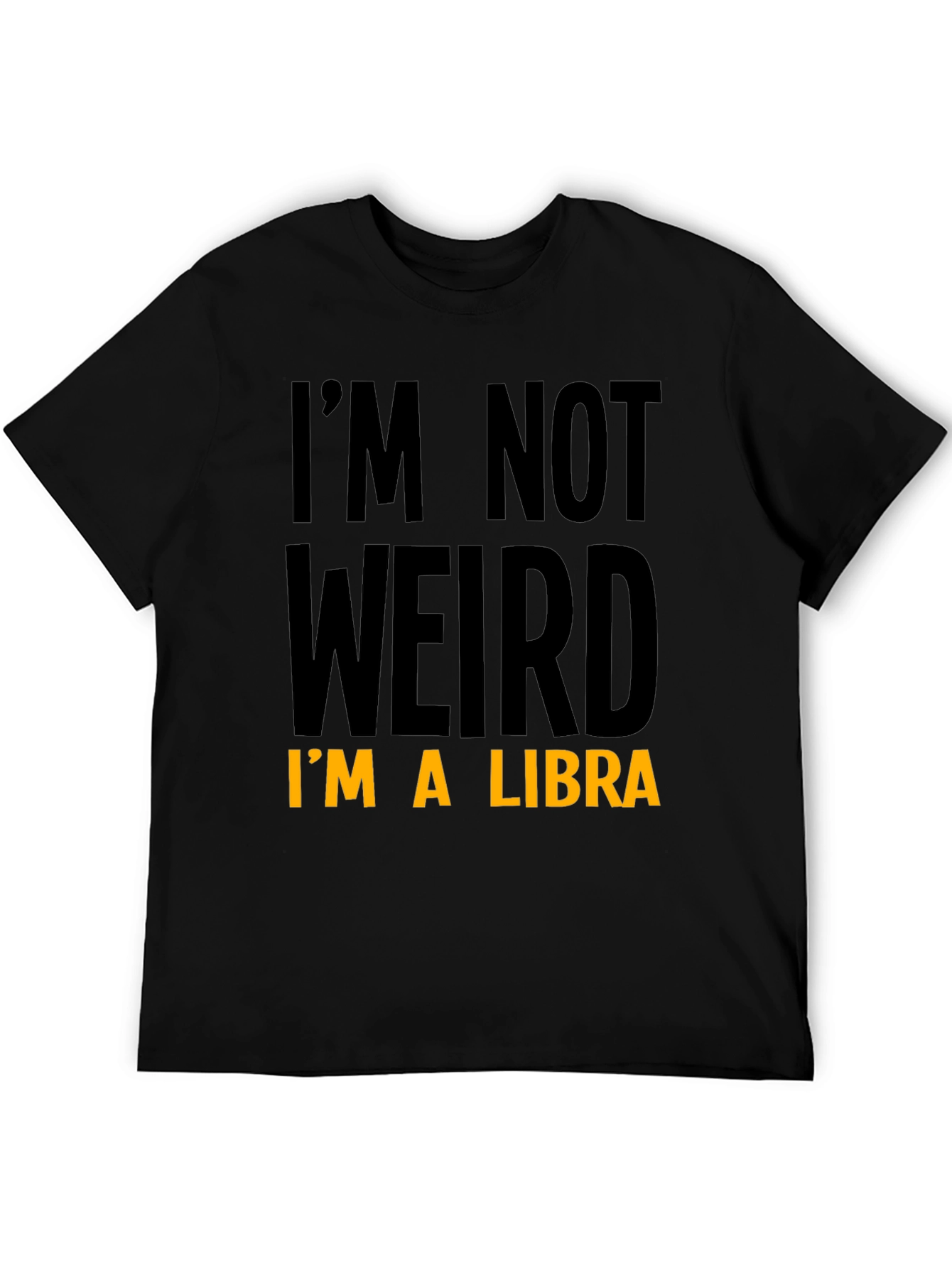Black I'm Not Weird I'm A Libra Graphic Tee view 5