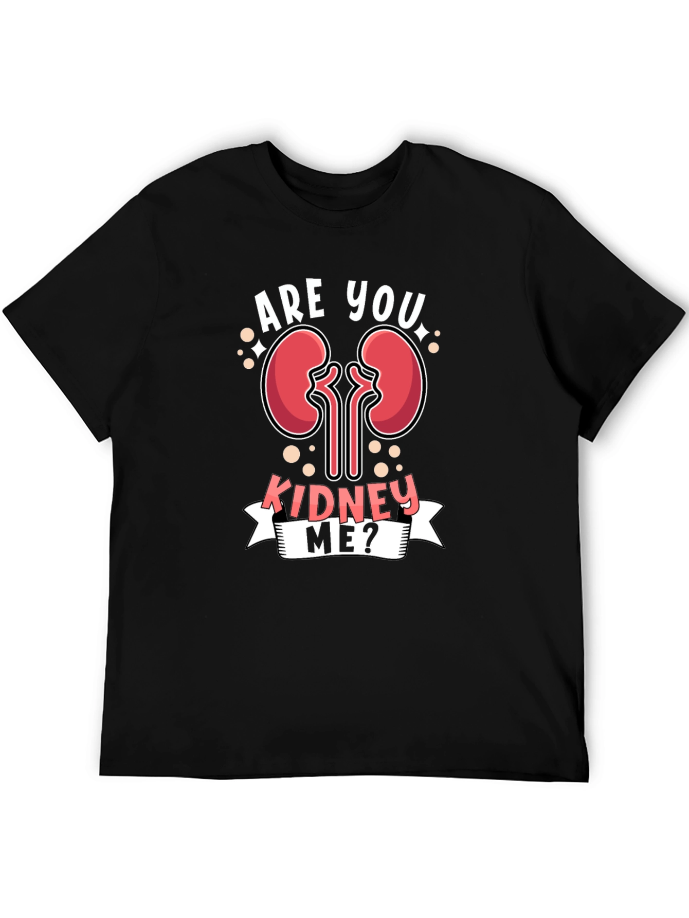 Black Are You Kidney Me? Novelty Graphic T-Shirt view 5