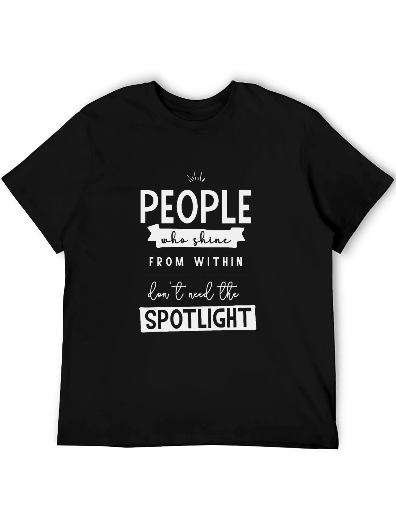 Black Inspirational Quote T-Shirt - Shine From Within view 5