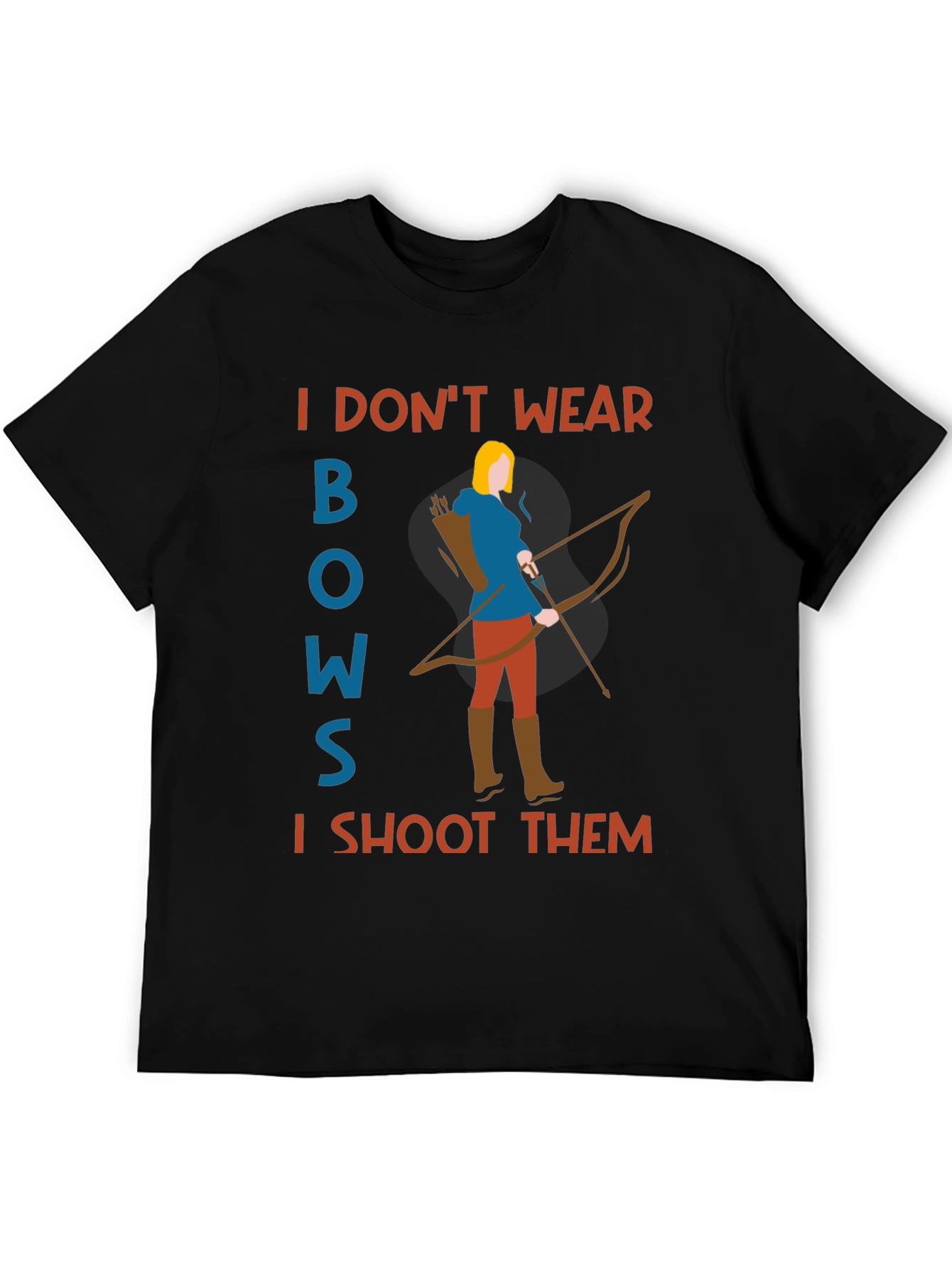 Black Archer T-Shirt: I Don't Wear Bows, I Shoot Them! view 5