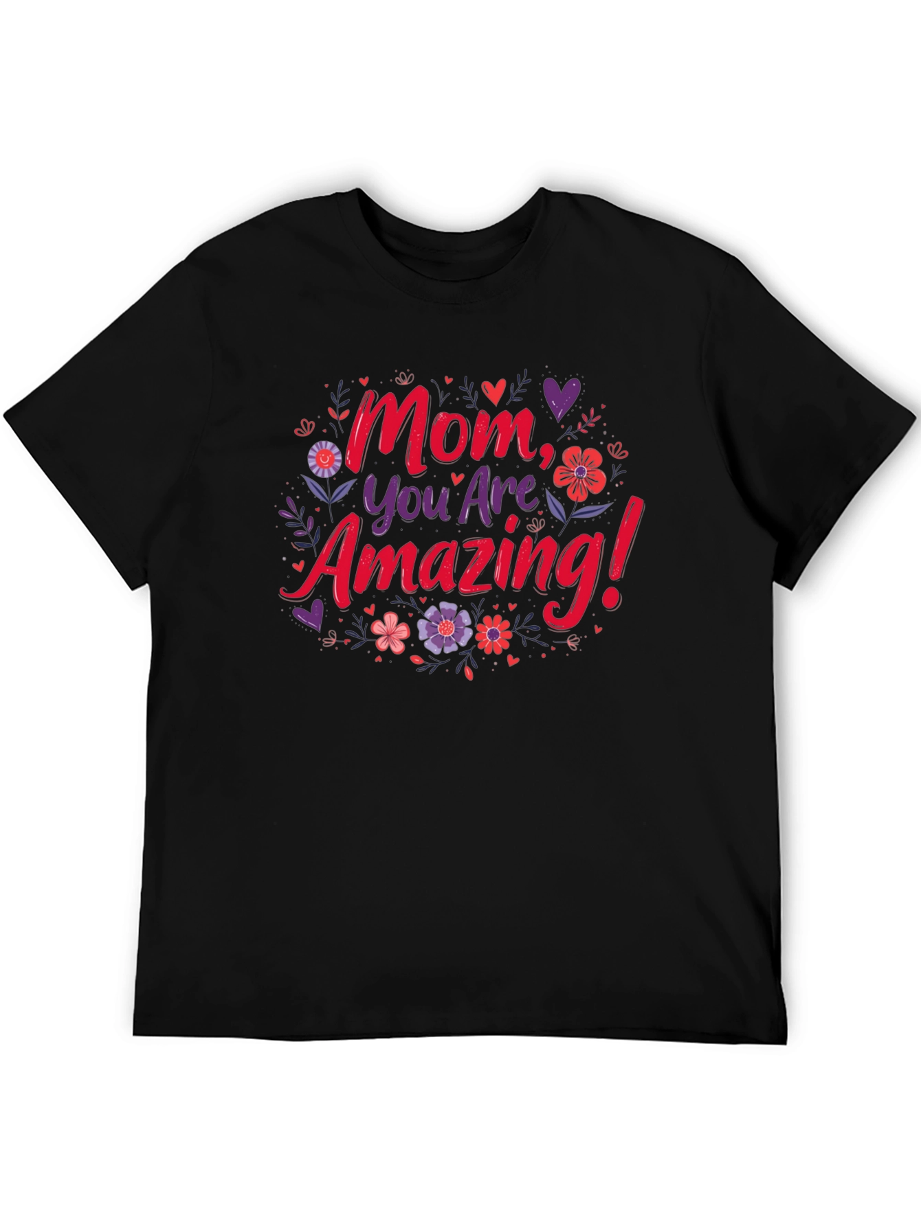 Mom, You Are Amazing! Graphic T-Shirt - 5