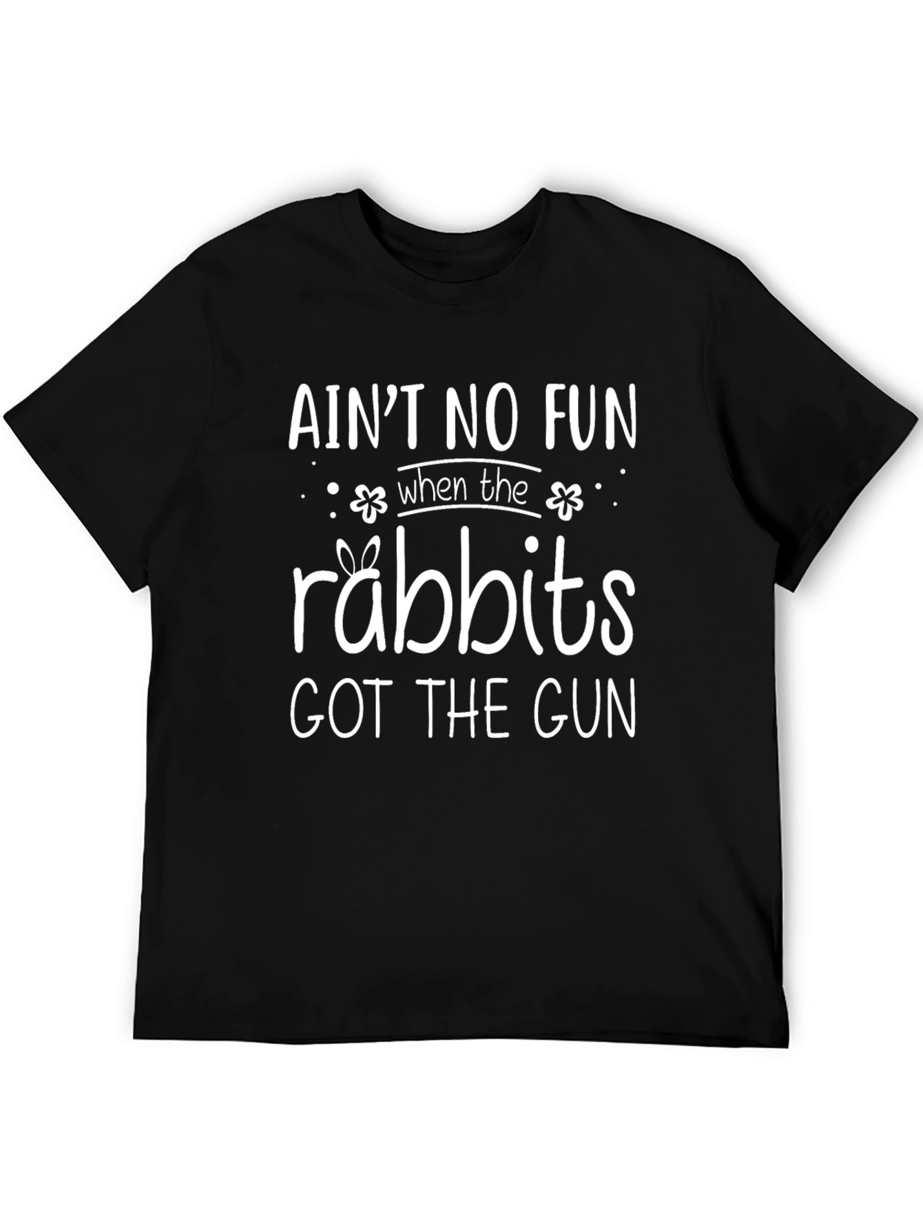 Black Ain't No Fun When the Rabbits Got the Gun T-Shirt view 5