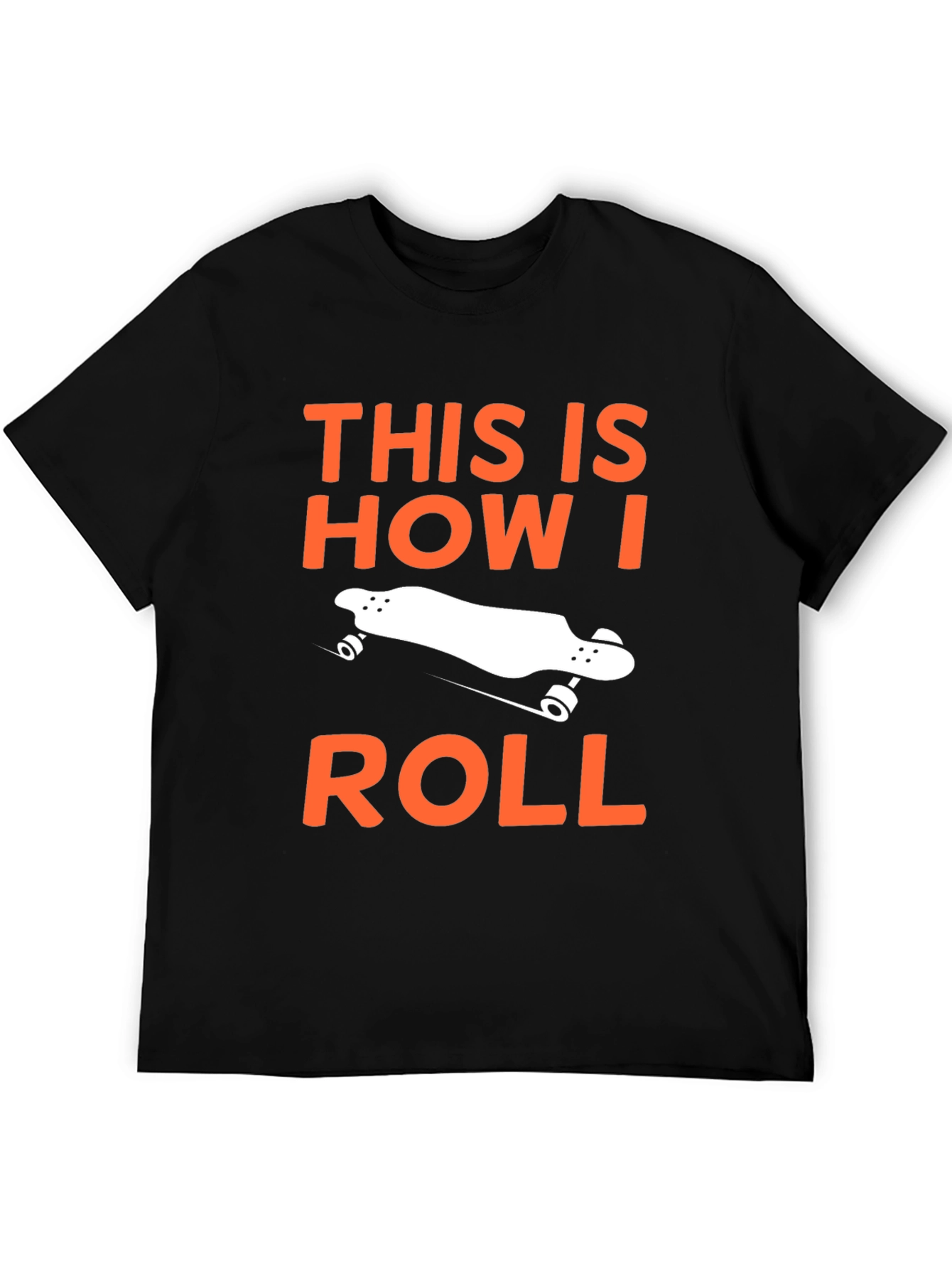 Black This Is How I Roll Skateboard T-Shirt view 5