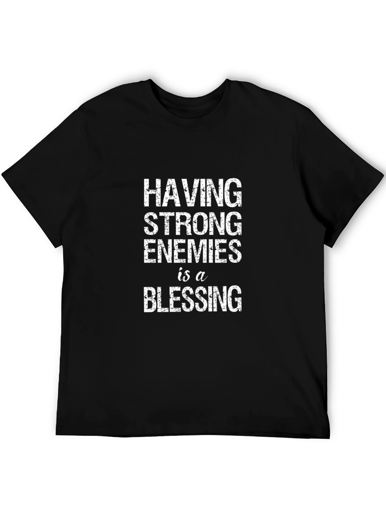 Black Having Strong Enemies is a Blessing Graphic T-Shirt view 5