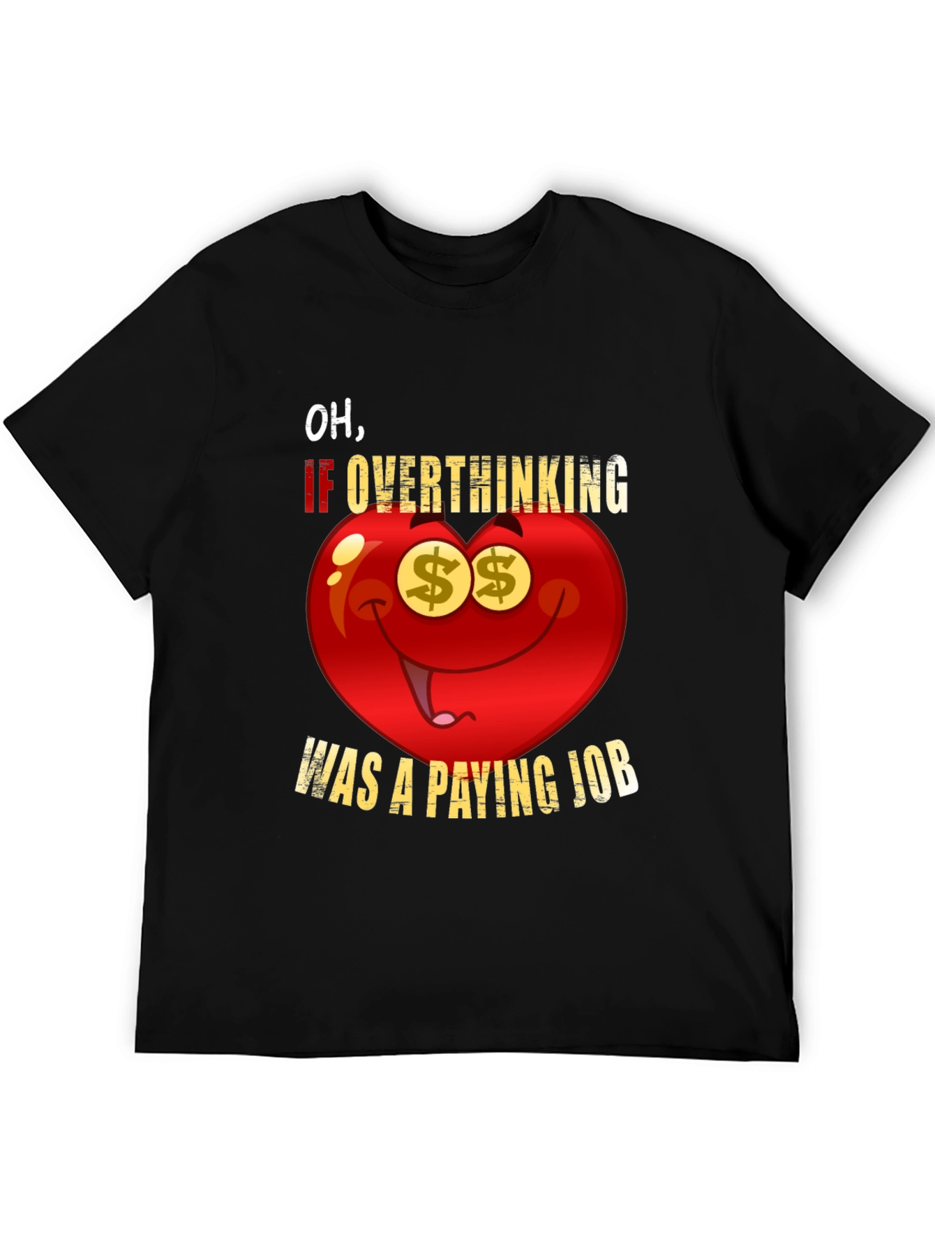 Black Overthinking Paying Job Funny Graphic Tee view 5