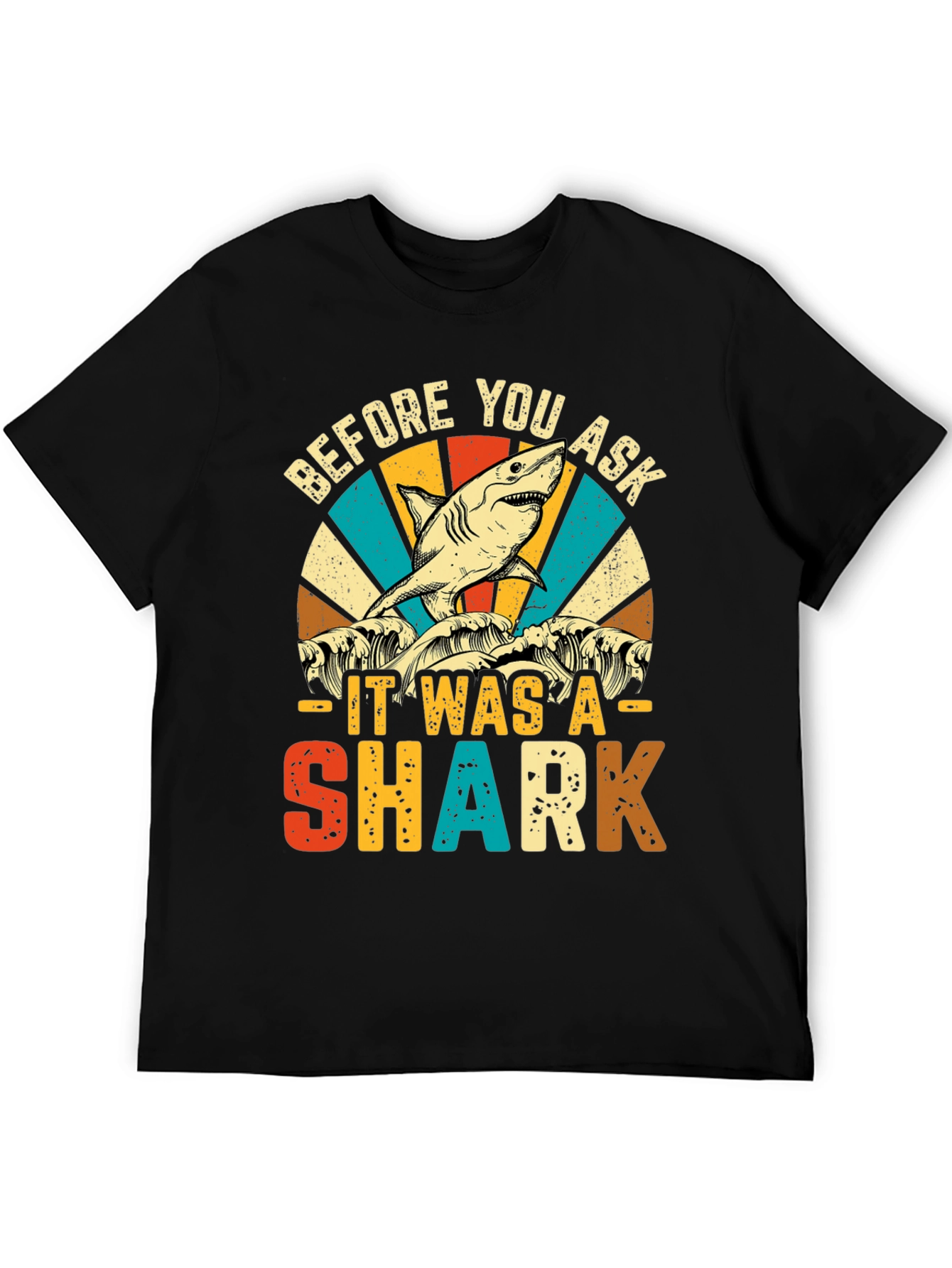 Black Before You Ask It Was A Shark T-Shirt view 5