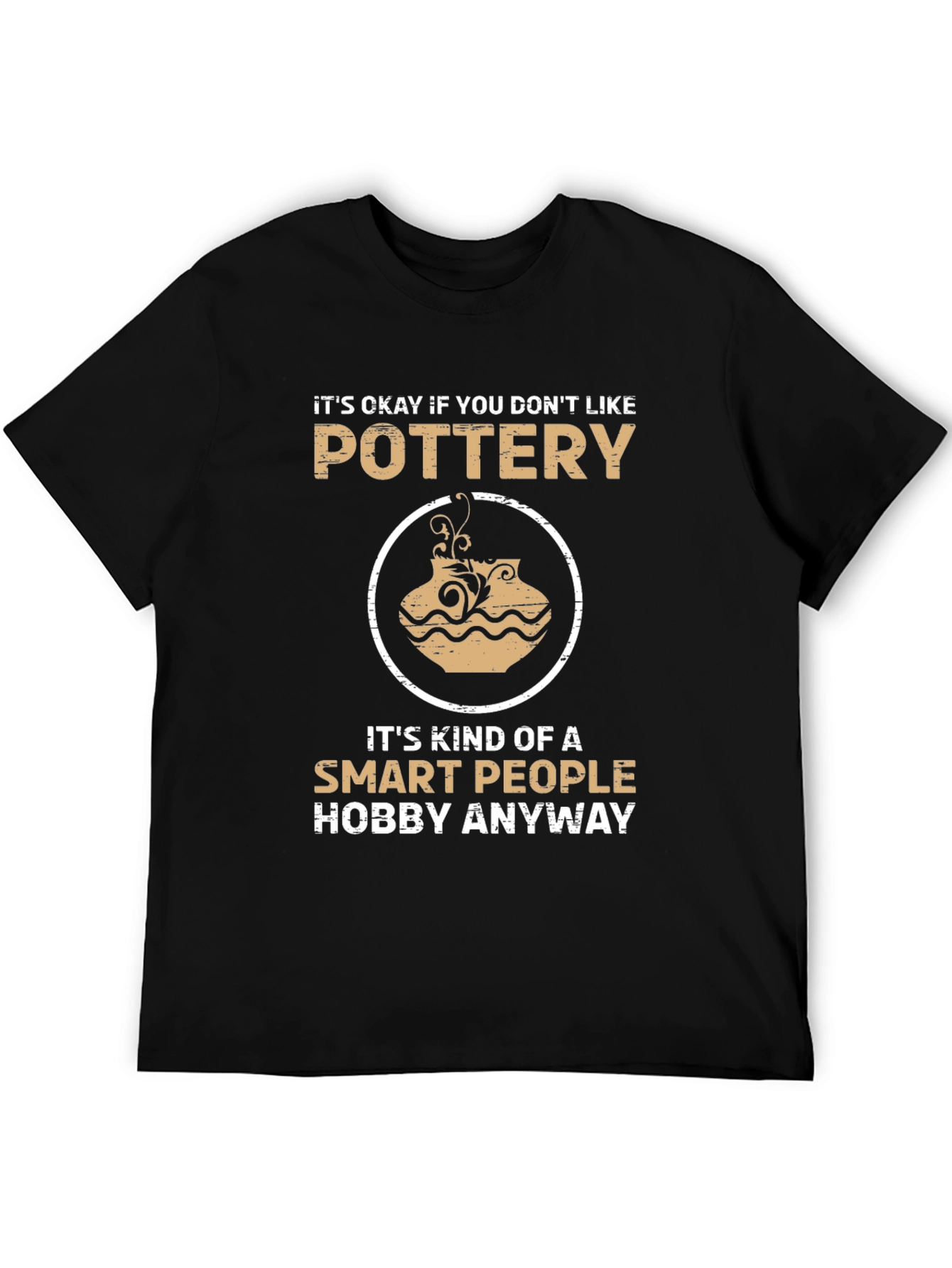Pottery Lover T-Shirt - Smart People Hobby Tee - 5