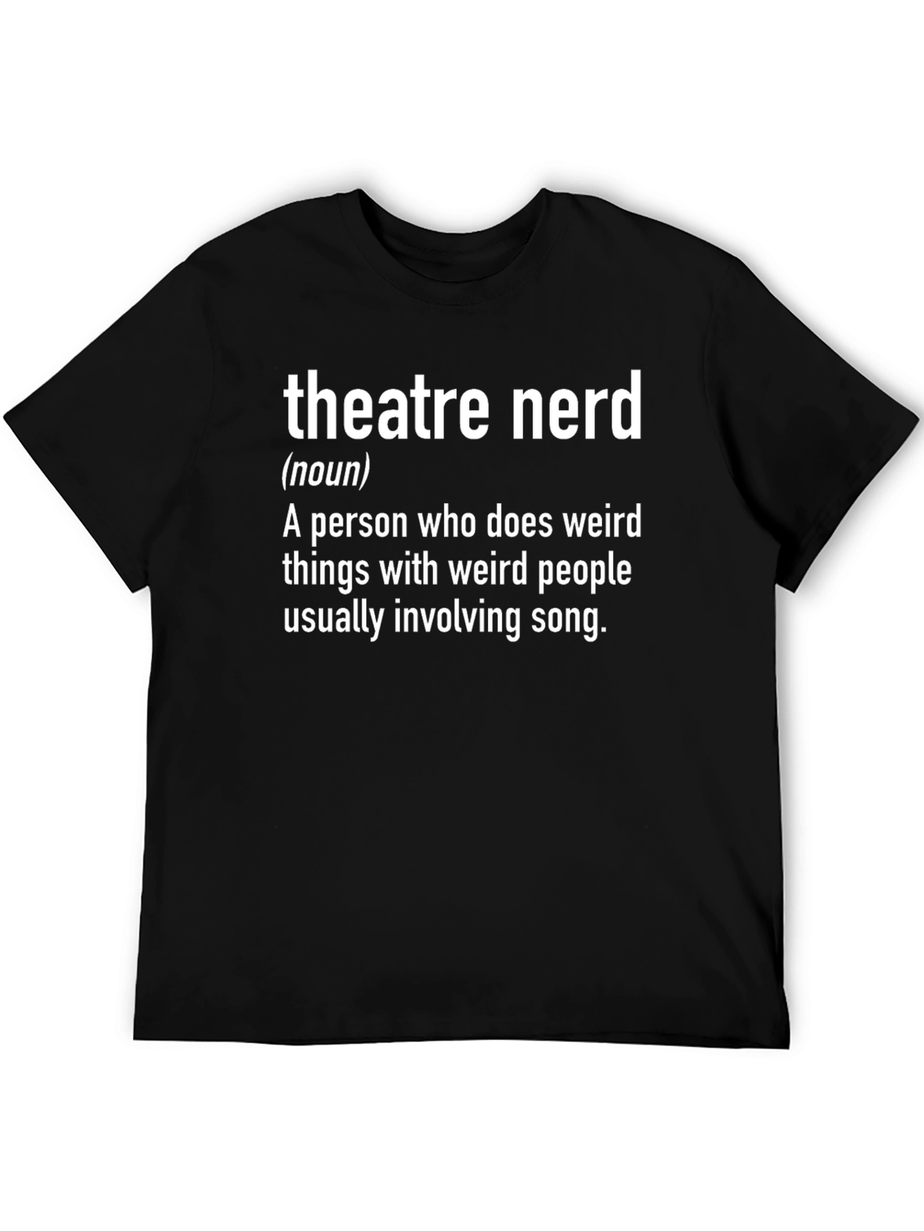 Black Theatre Nerd T-Shirt - Funny Drama Gift view 5
