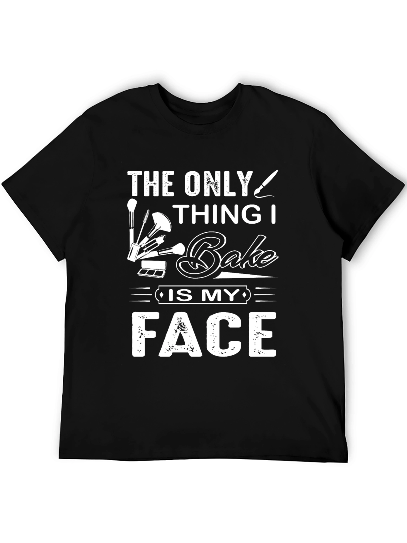 Black Funny Makeup Artist T-Shirt - The Only Thing I Bake view 5
