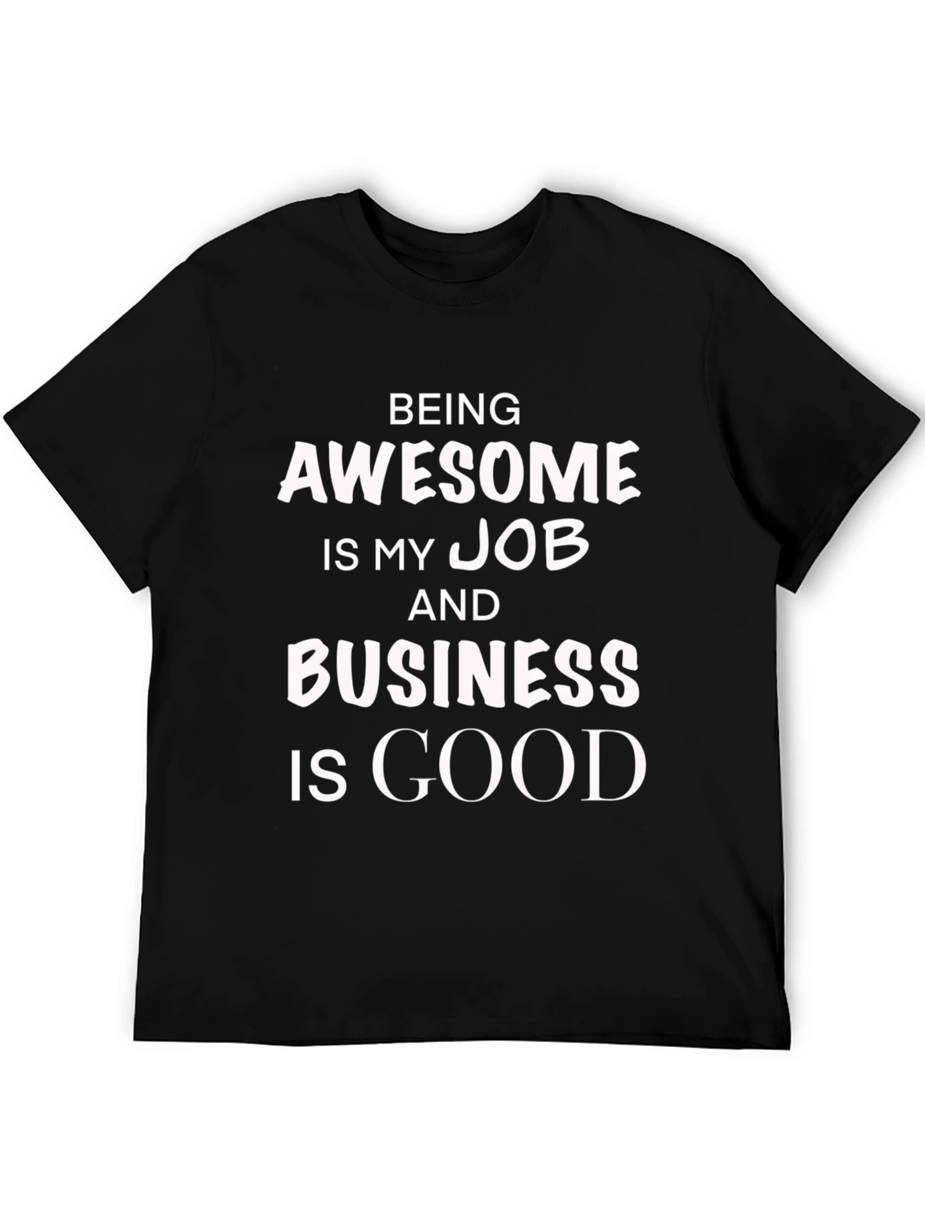 Black Being Awesome Job T-Shirt view 5