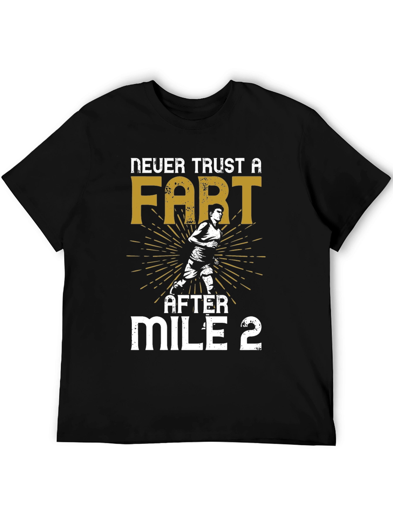 Black Never Trust a Fart After Mile 2 Graphic T-Shirt view 5