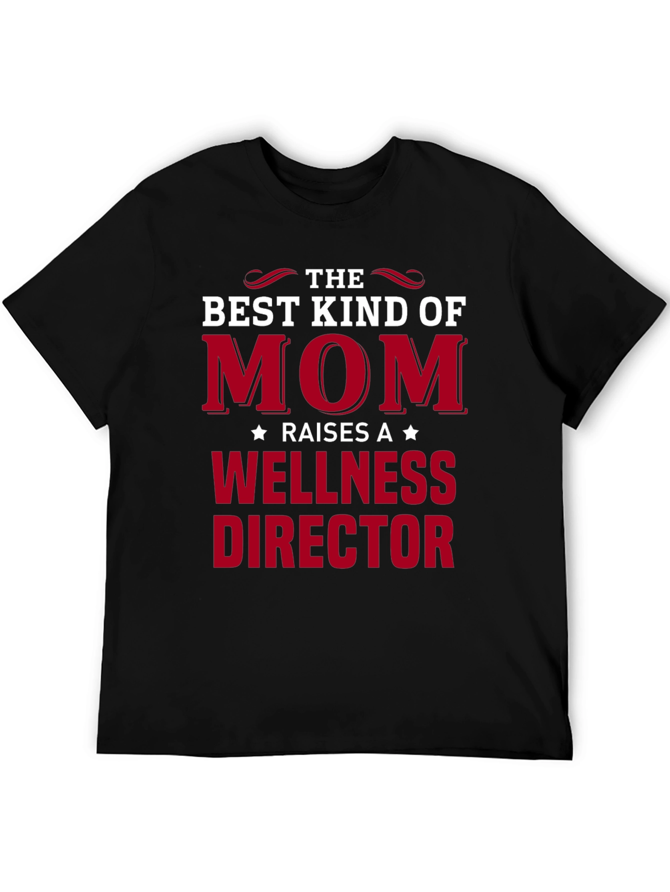 Black Best Kind of Mom Wellness Director T-Shirt view 5