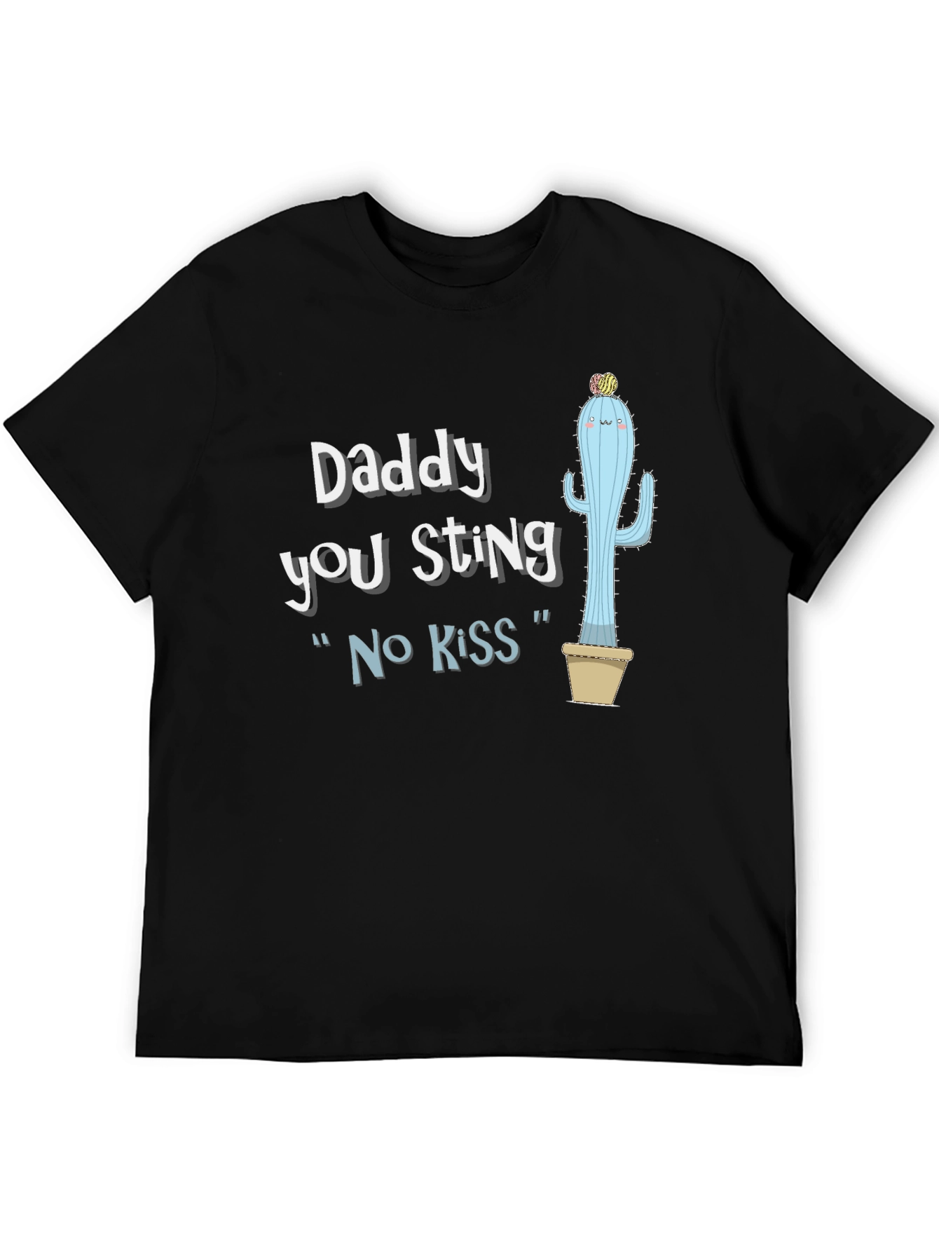 Black Daddy You Sting T-Shirt - Funny Cactus Graphic Tee view 5