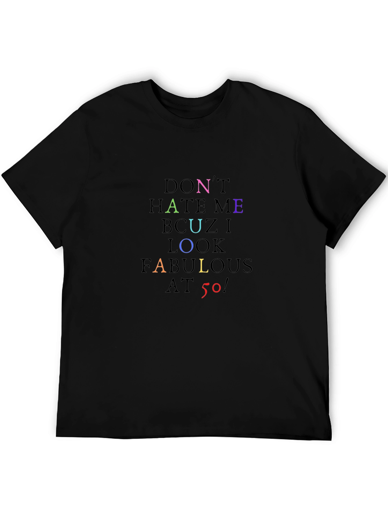 Black Fabulous at 50 T-Shirt - Black, Colorful Text view 5