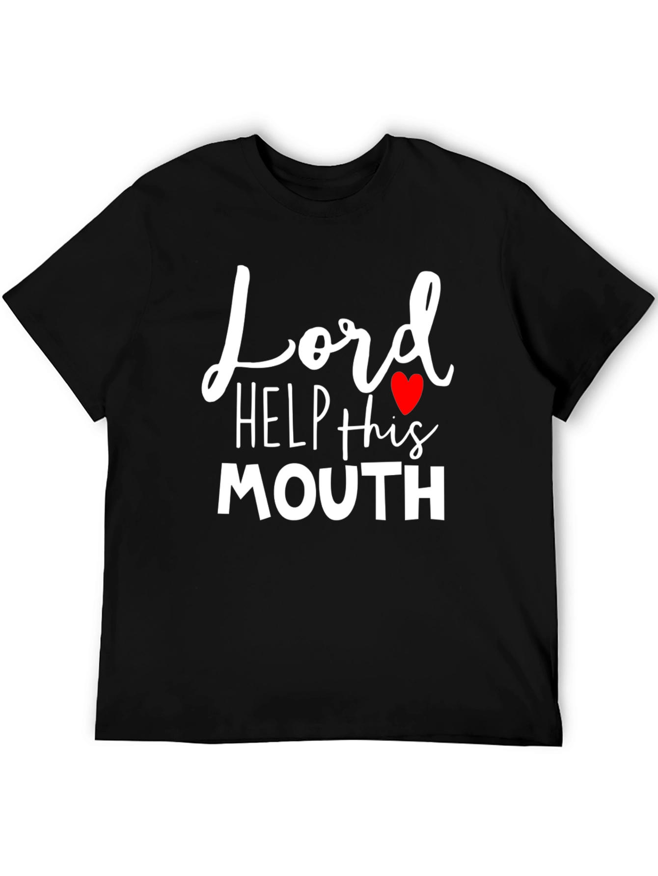Black Lord Help This Mouth Funny T-Shirt view 5