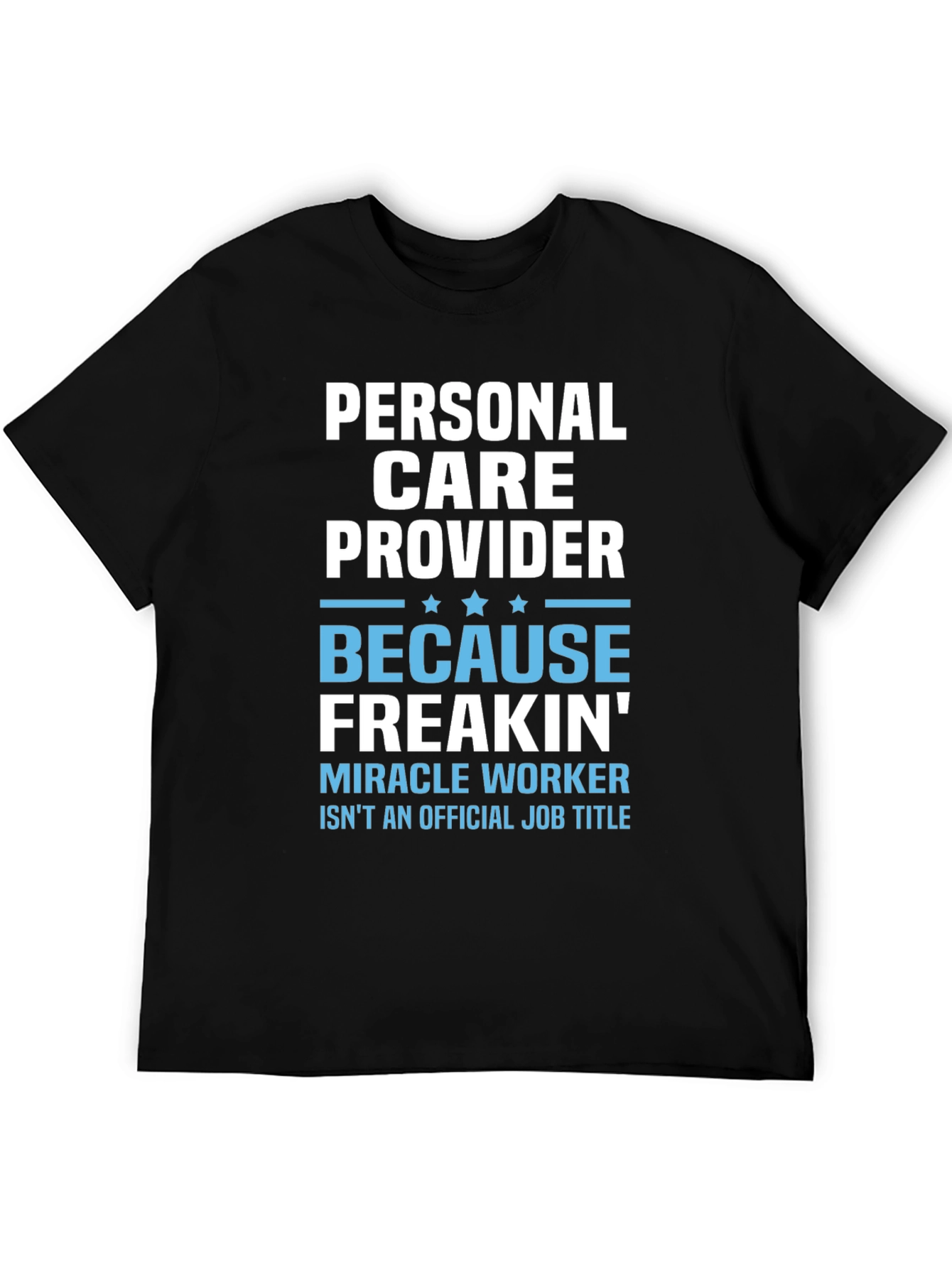 Black Personal Care Provider Novelty T-Shirt view 5