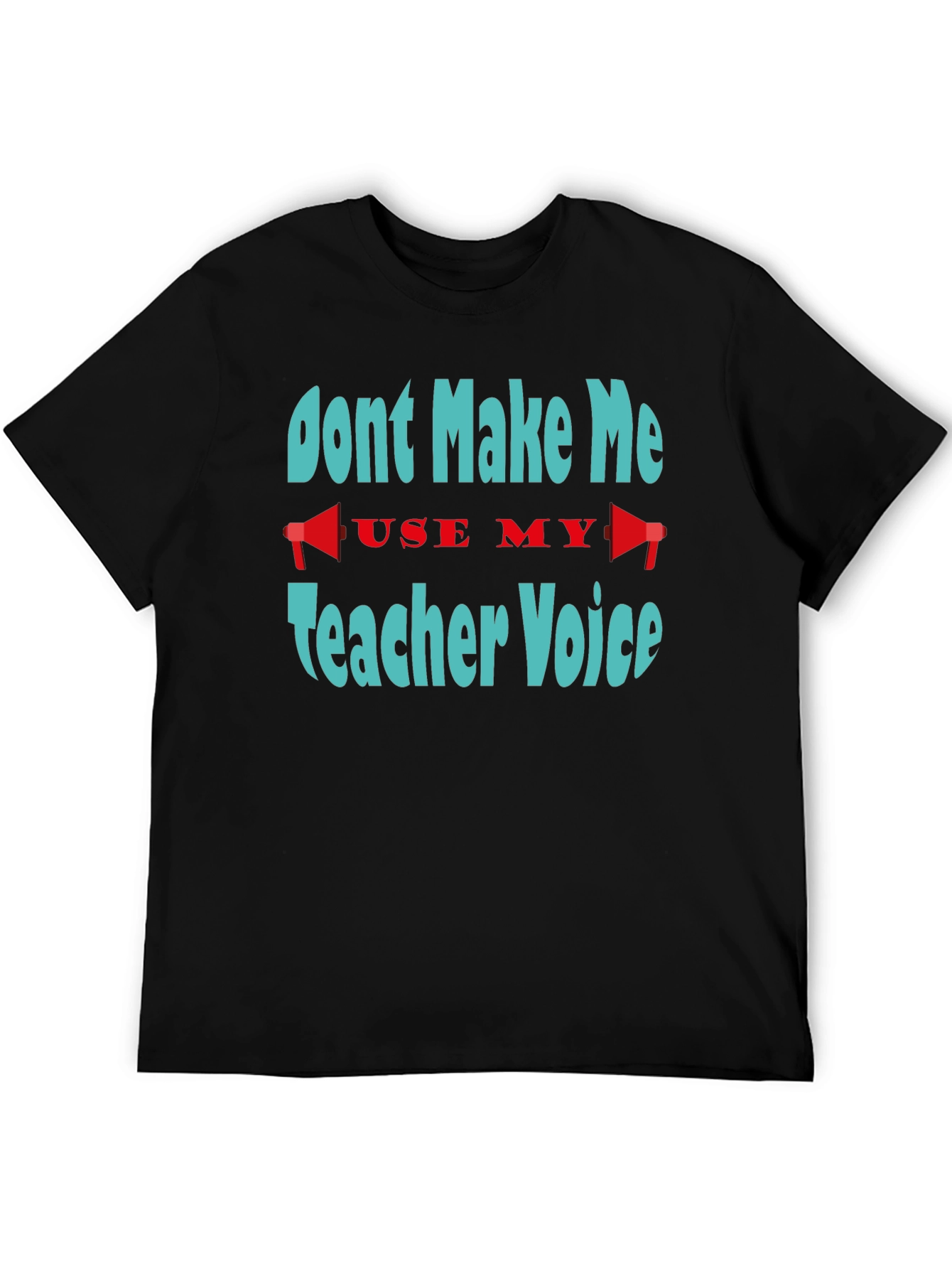 Black Don't Make Me Use My Teacher Voice T-Shirt view 5