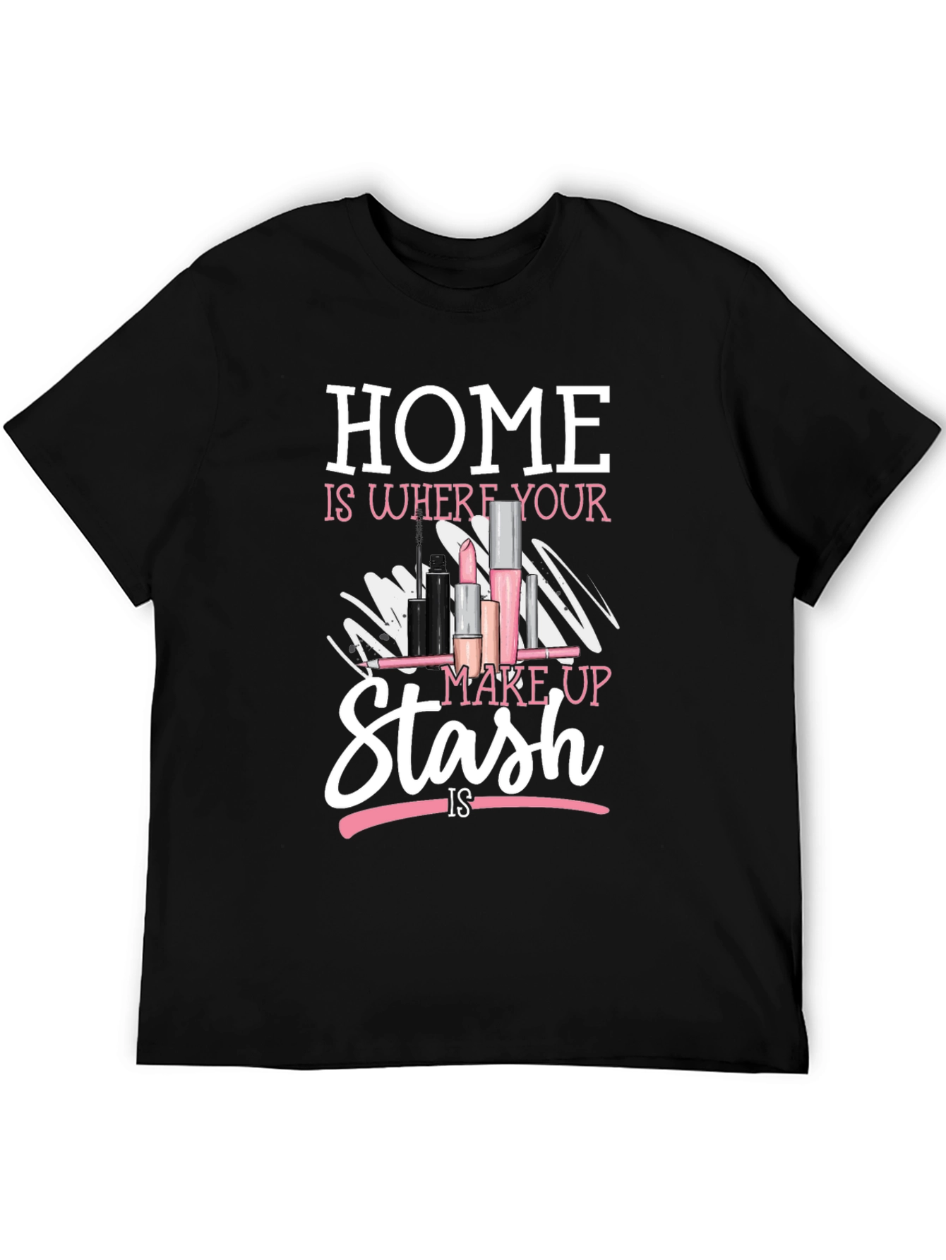 Black Makeup Lover's T-Shirt - "Home is Where Your Makeup Stash Is" view 5