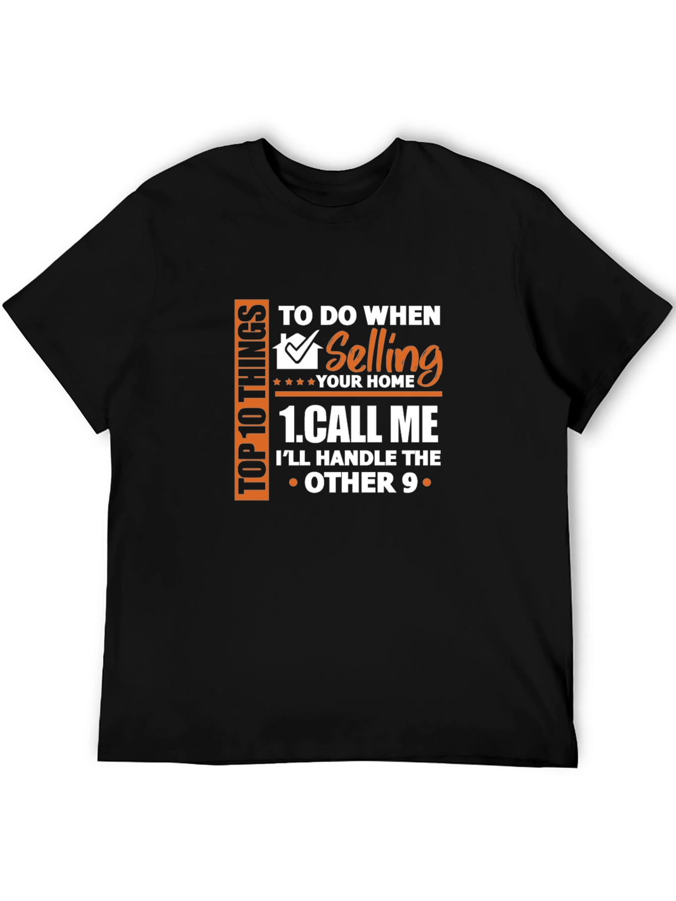 Black Realtor T-Shirt: Call Me When Selling Your Home view 5