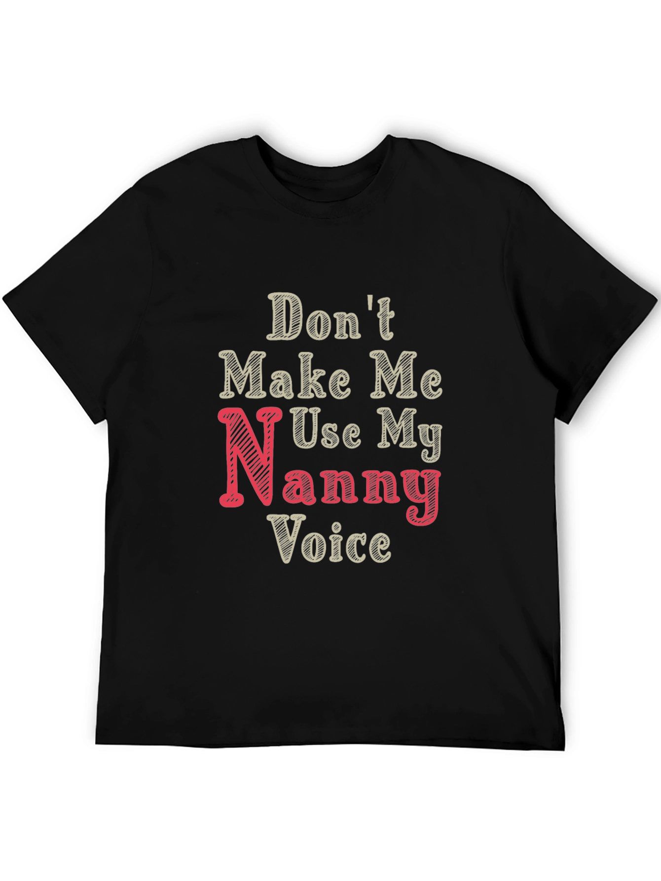 Black Nanny Voice Funny T-Shirt - Black view 5