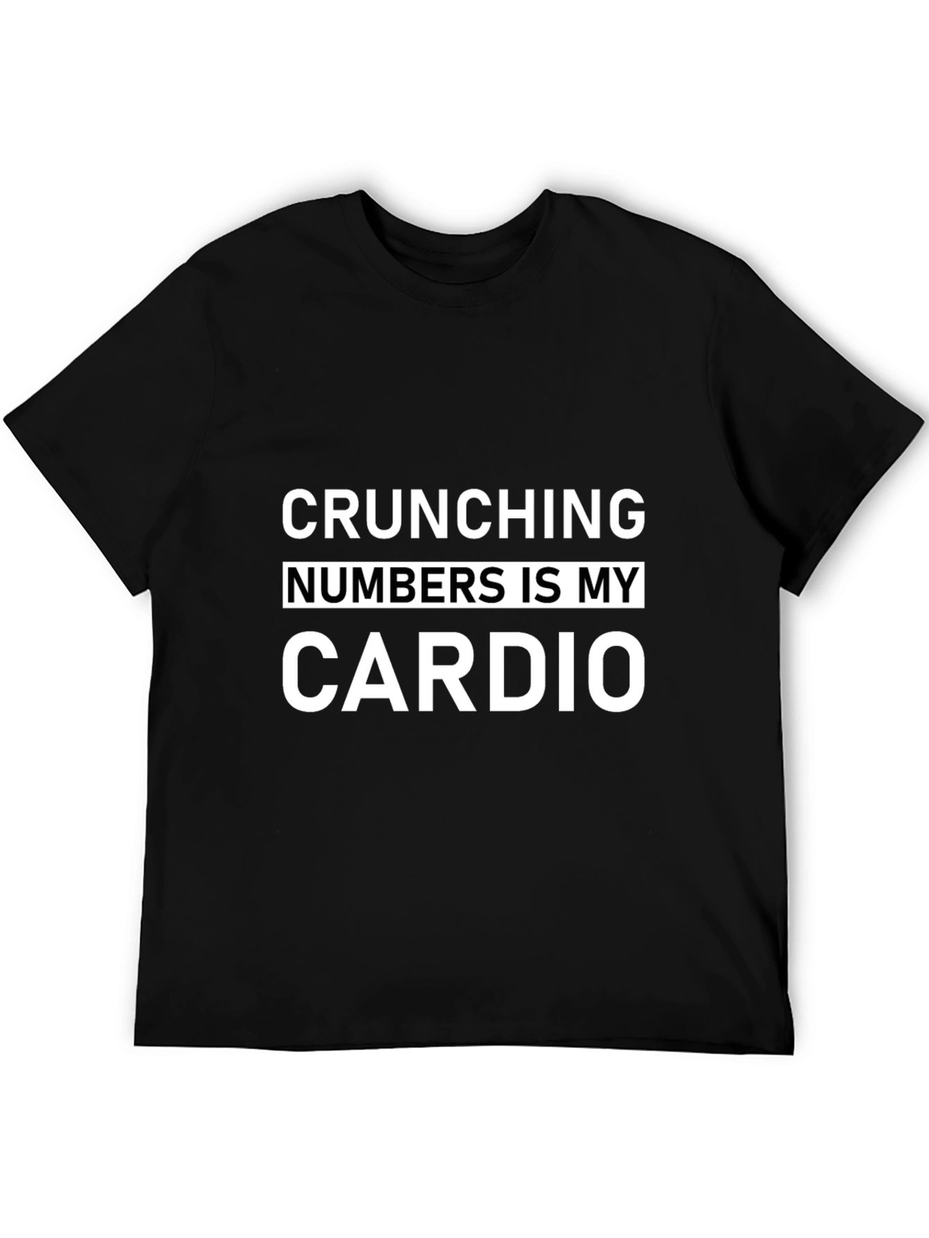 Black Crunching Numbers Is My Cardio Black T-Shirt view 5