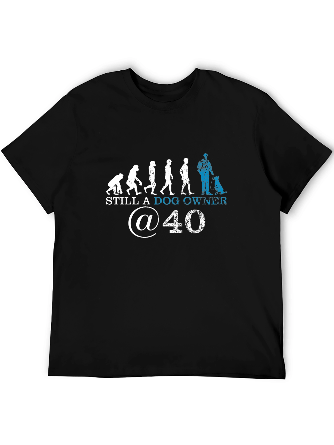 Black Still A Dog Owner At 40 T-Shirt view 5