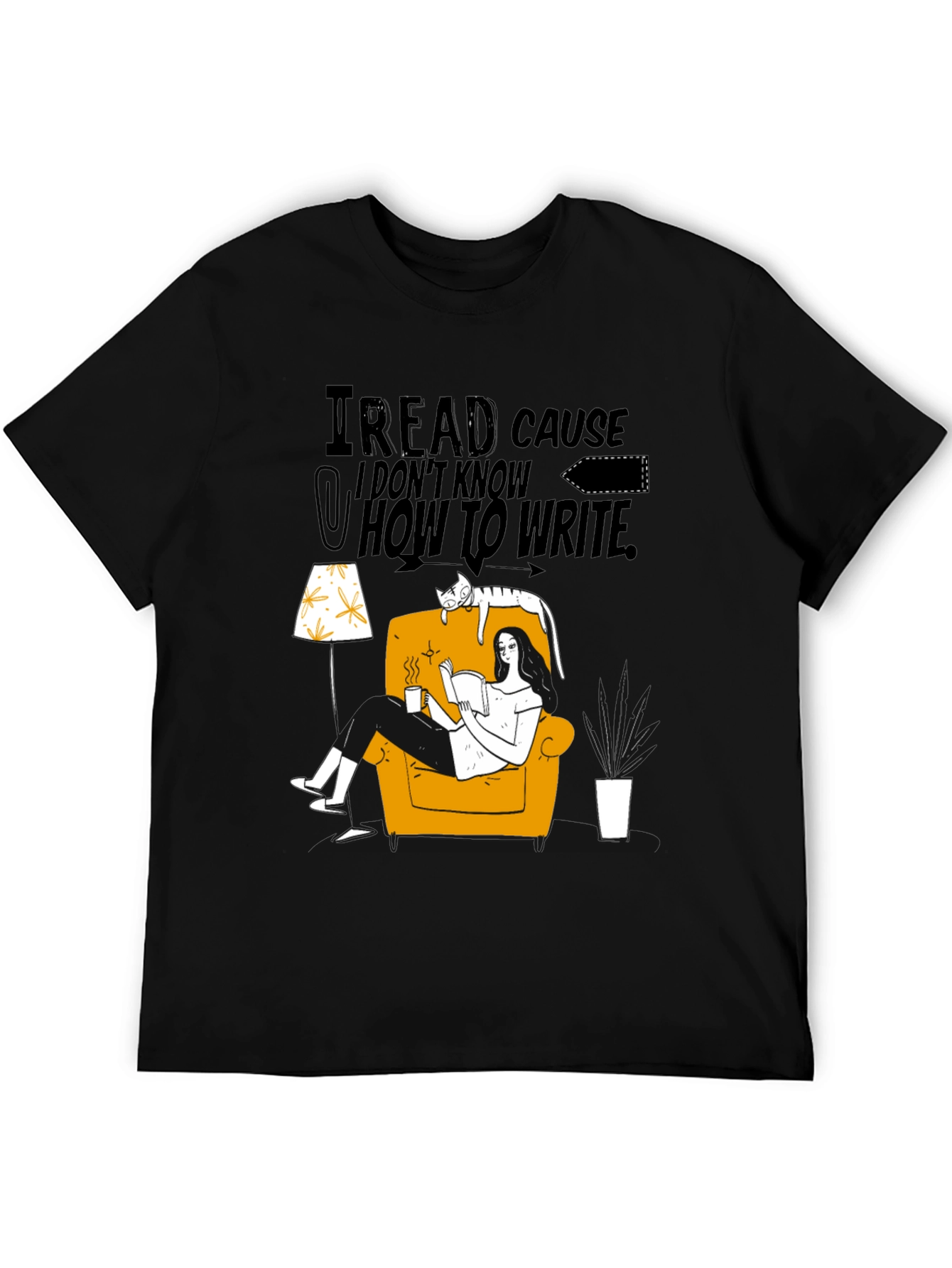 Black I Read Cause I Don't Know How to Write Graphic Tee view 5