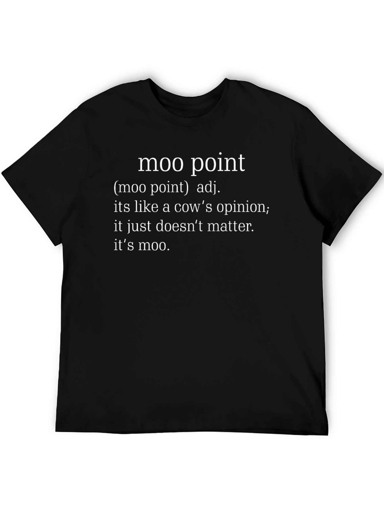 Black Moo Point Definition T-Shirt - Funny Cow Opinion Tee view 5