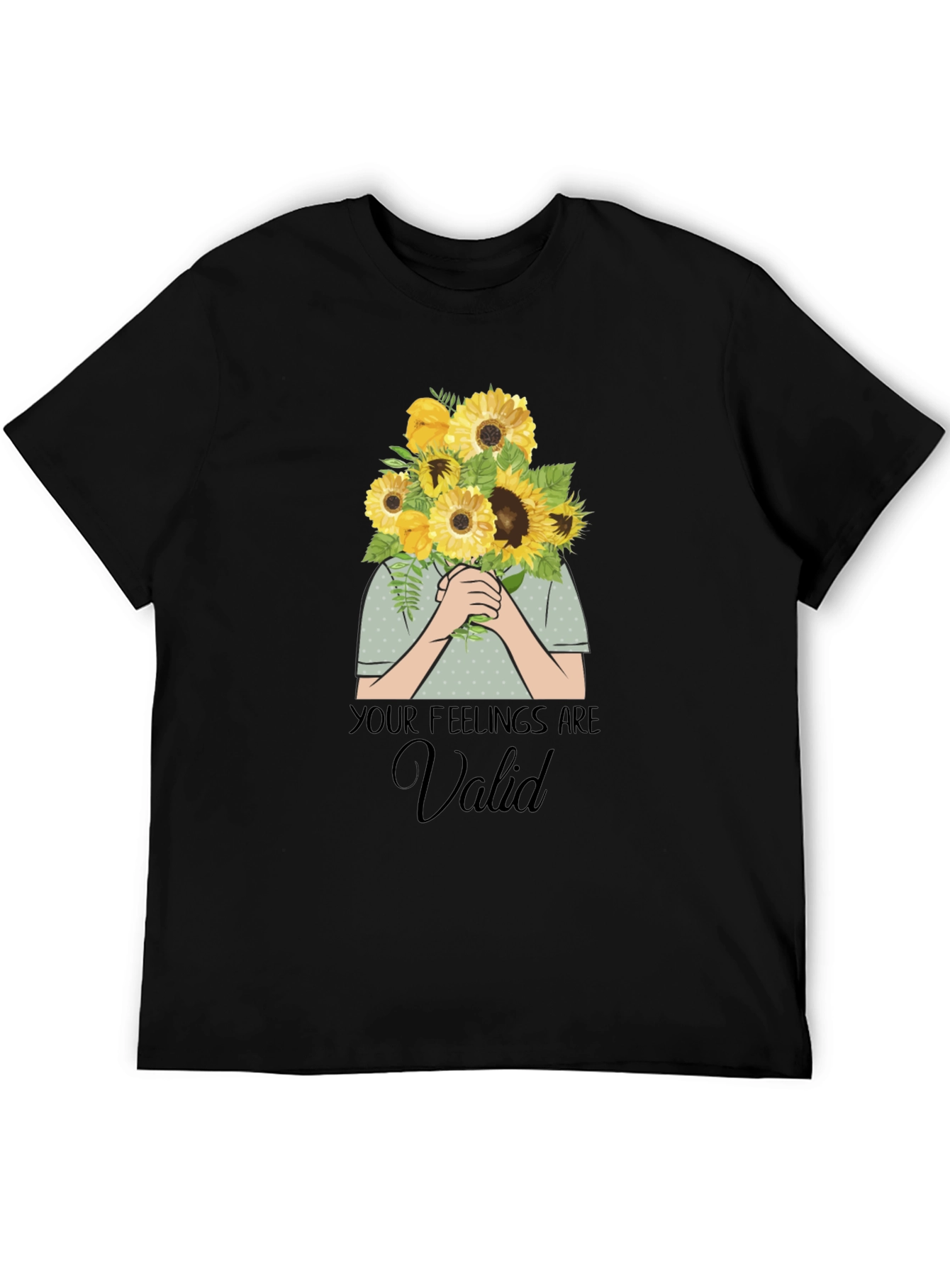 Black Your Feelings Are Valid T-Shirt - Sunflower Bouquet Graphic view 5