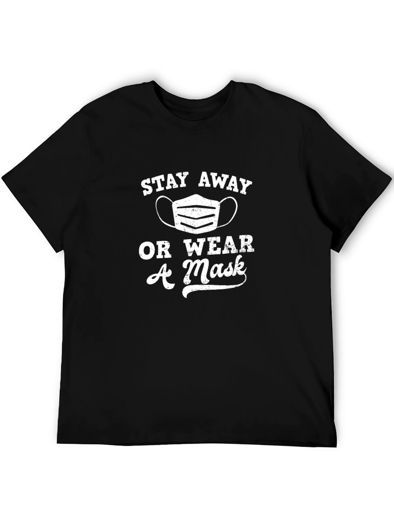 Black Stay Away Or Wear a Mask - Unisex T-Shirt view 5