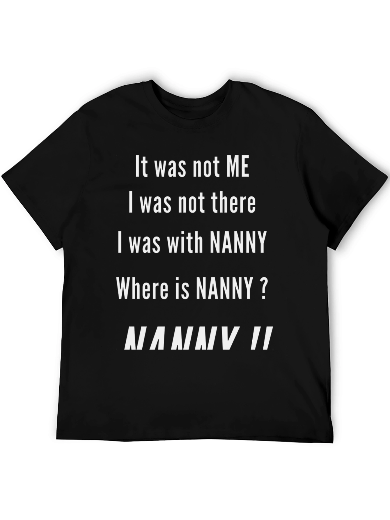 Black Funny Nanny T-Shirt - 'Where is Nanny?' view 5