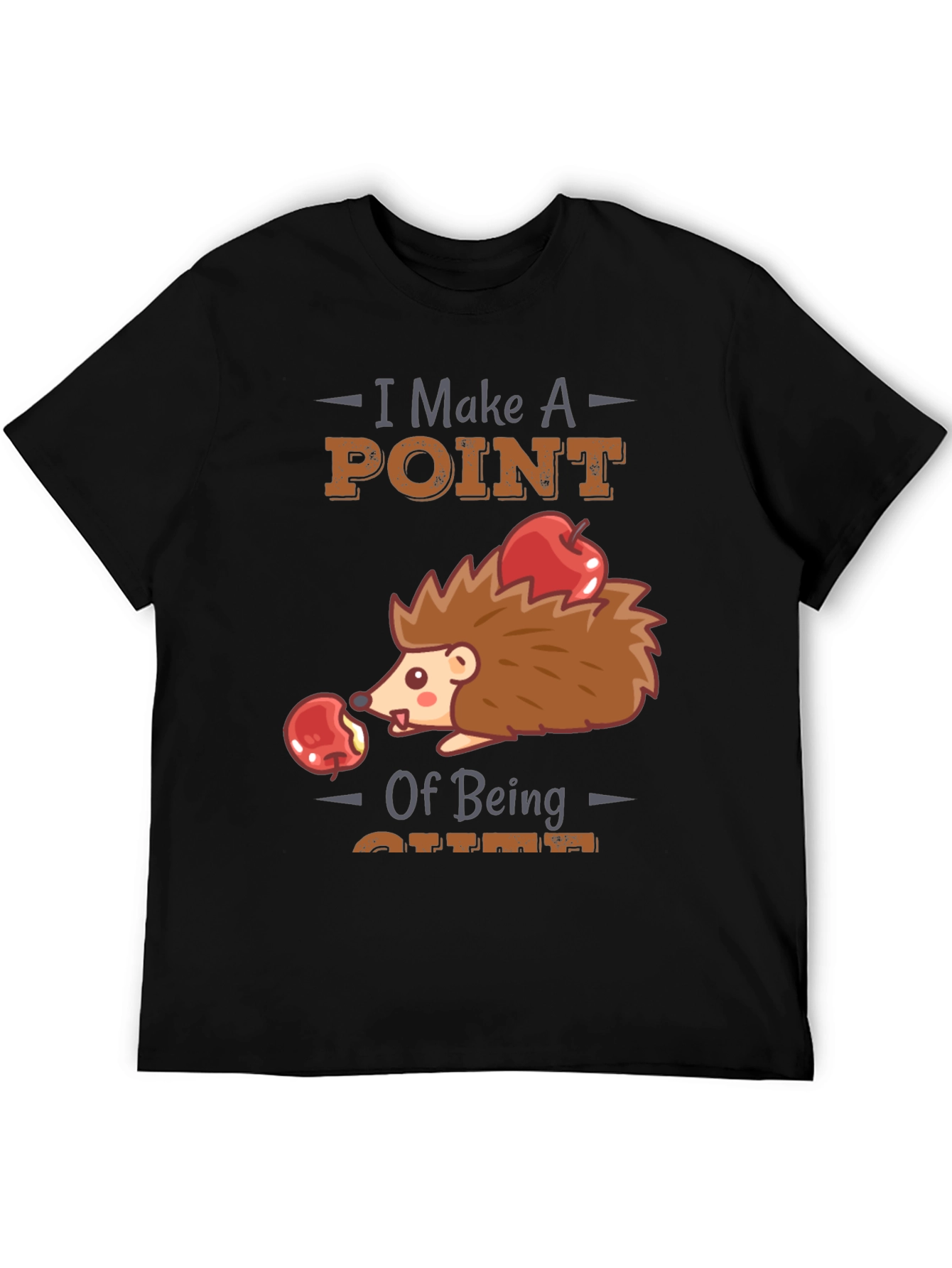 Black Cute Hedgehog T-Shirt - I Make A Point of Being Cute view 5