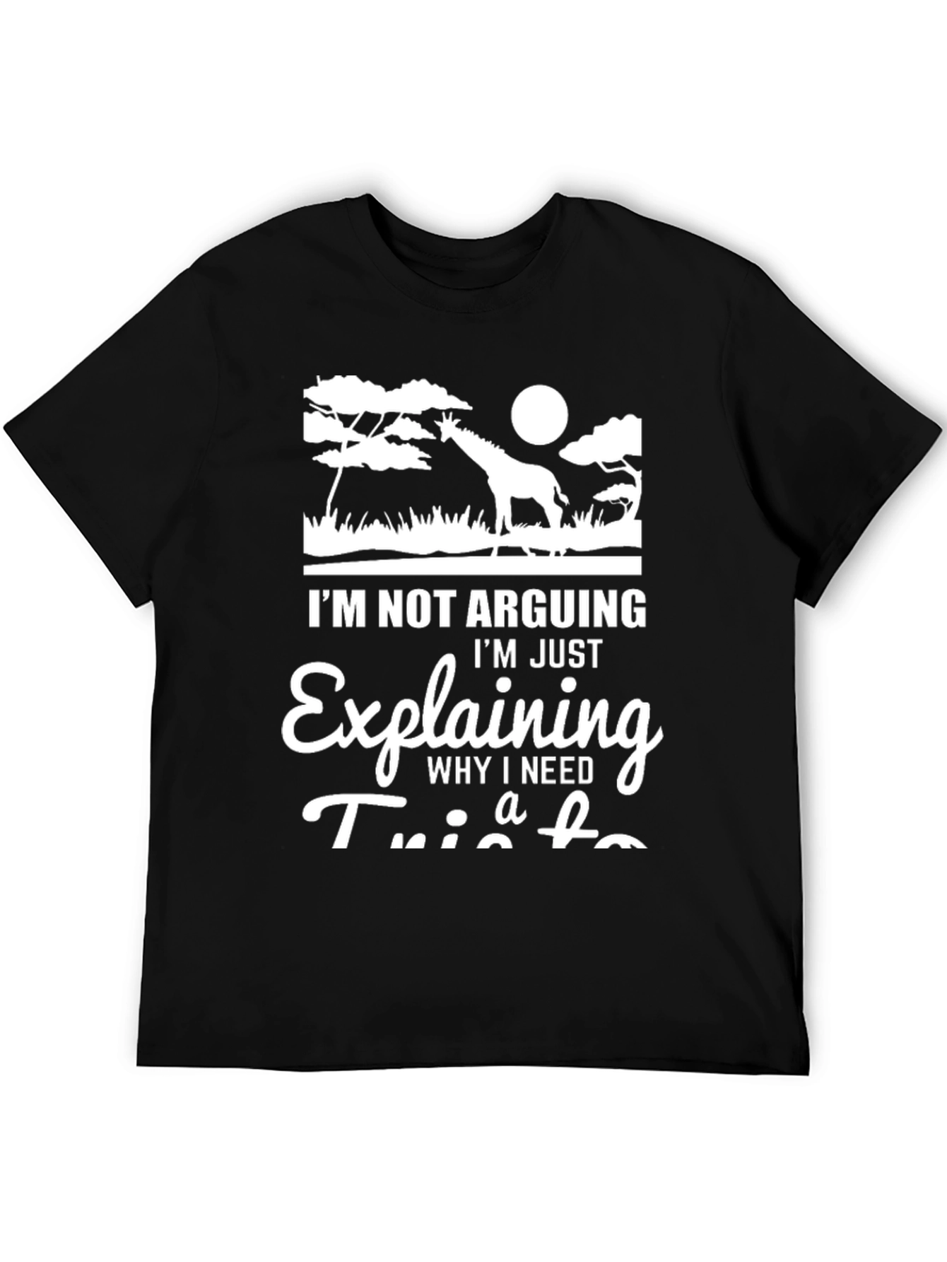 Black Funny Giraffe Lover T-Shirt - I'm Not Arguing, I'm Just Explaining view 5