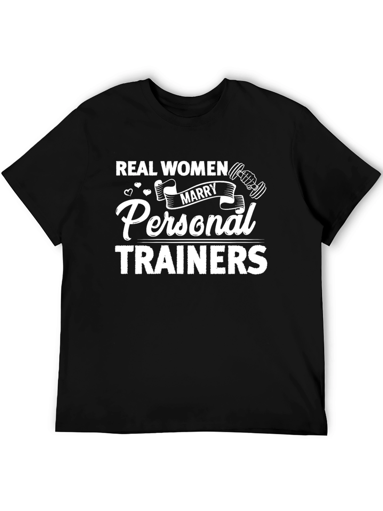 Black Real Women Marry Personal Trainers Black T-Shirt view 5