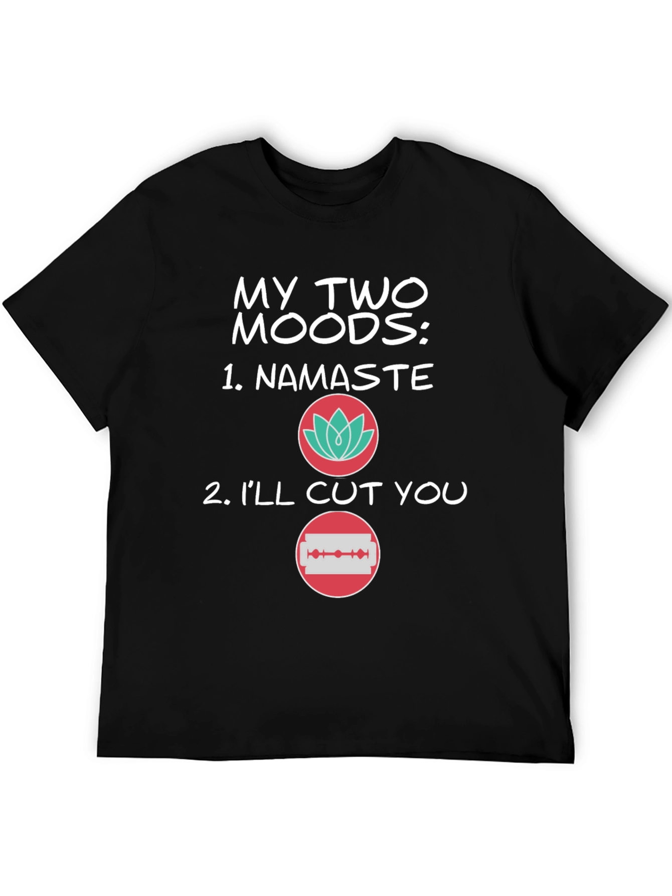 Black My Two Moods T-Shirt - Funny Graphic Tee view 5