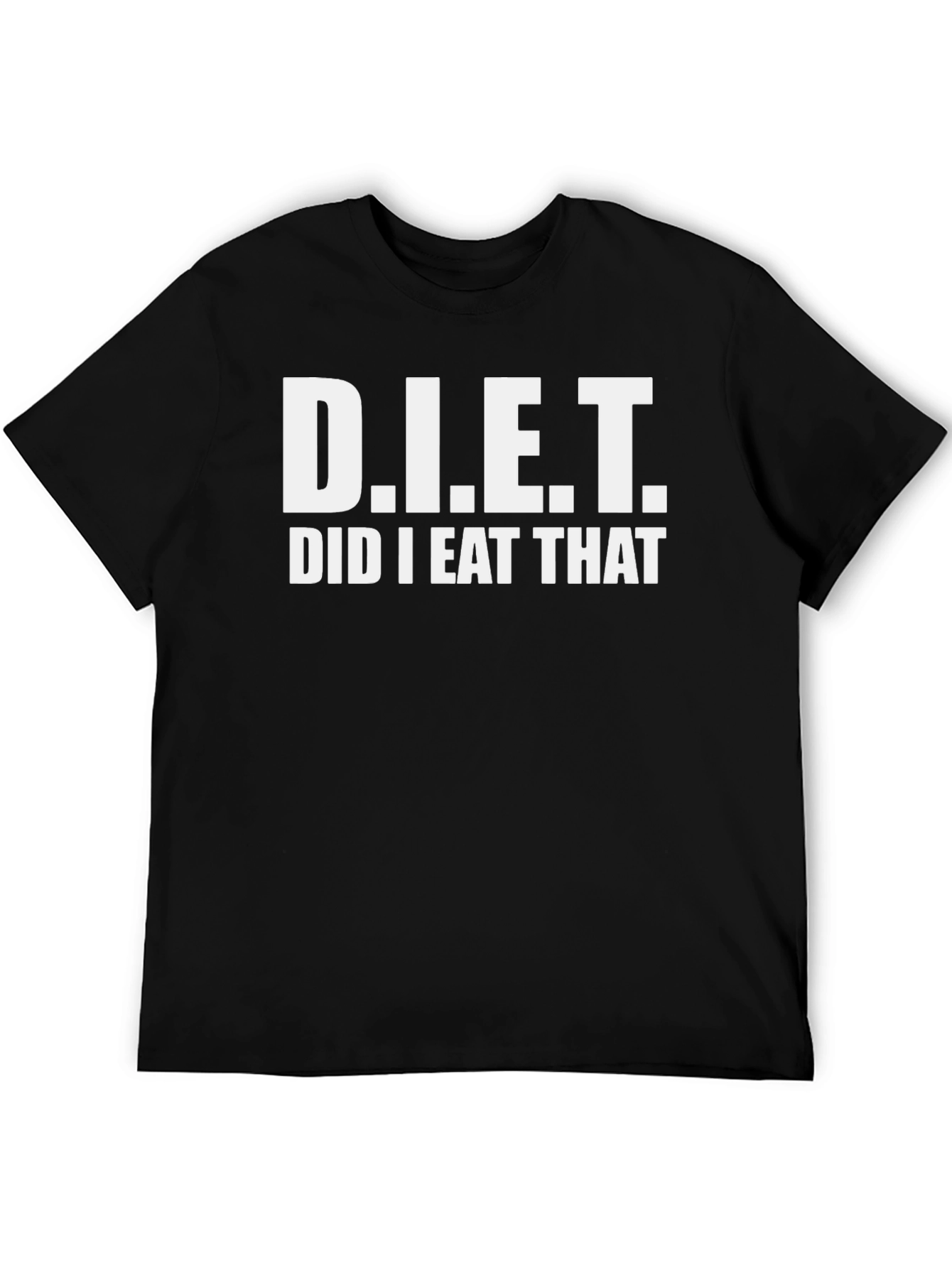 Black Funny Diet T-Shirt - Did I Eat That? - Sarcastic Tee view 5